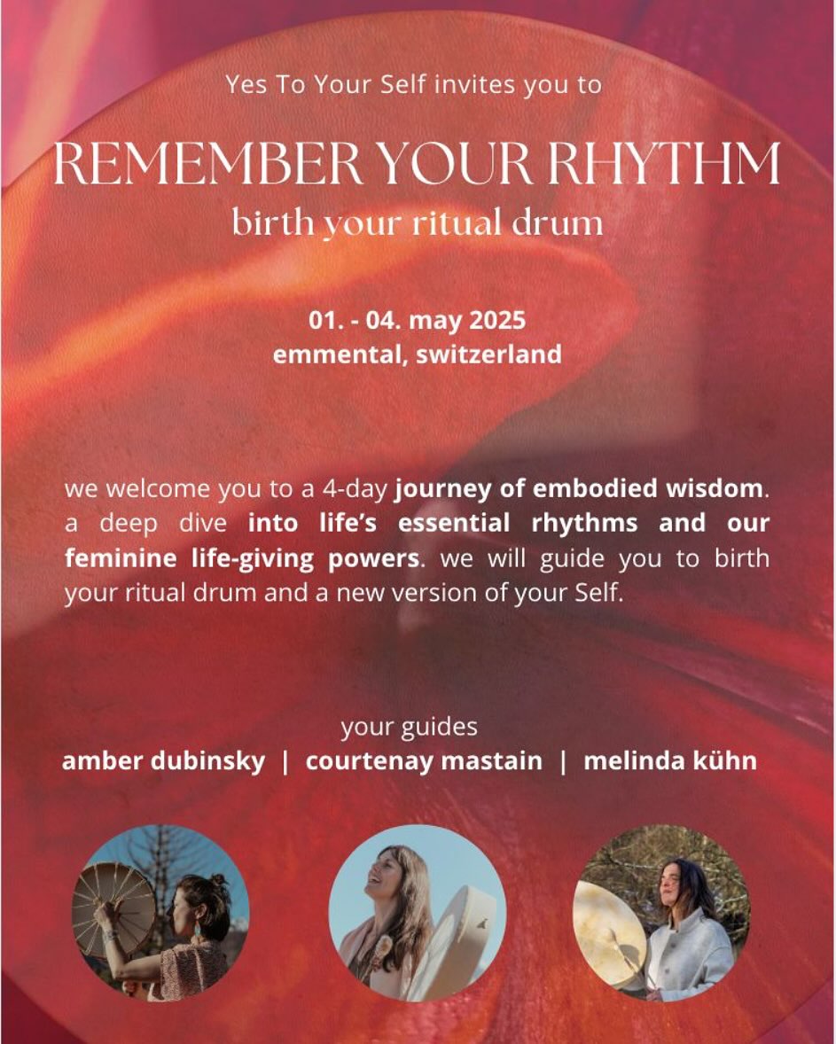 🤎
R E M E M B E R
y o u r
R H Y T H M
Drum Birthing Retreat
1-4 May 2025
Emmental, Switzerland
Within each of us is a deep knowing rooted in our innate connection with Nature and her cycles.
This 4-day retreat is an invitation to remember what you already know in your heart but may have lost touch with, or even forgotten.
Through the process of making your own ritual drum, guided by Melinda Kühn @we_are__nature , you will embark on an embodied journey of release and renewal. An experience akin to giving birth, not only to your drum, but to a newer, truer version of your Self.
Please visit our website for all the info & to register. Early bird pricing is open until 13.3.
www.yestoyourself.com
The retreat is held in English. No experience with drums is necessary. Feel welcome to reach out directly with questions. We love to hear from you!
#rememberyourrhythm
#ritualdrum
#drum
#womensretreat
#natureretreat
#switzerland
#swissnature
#womeninnature
#yestoyourself