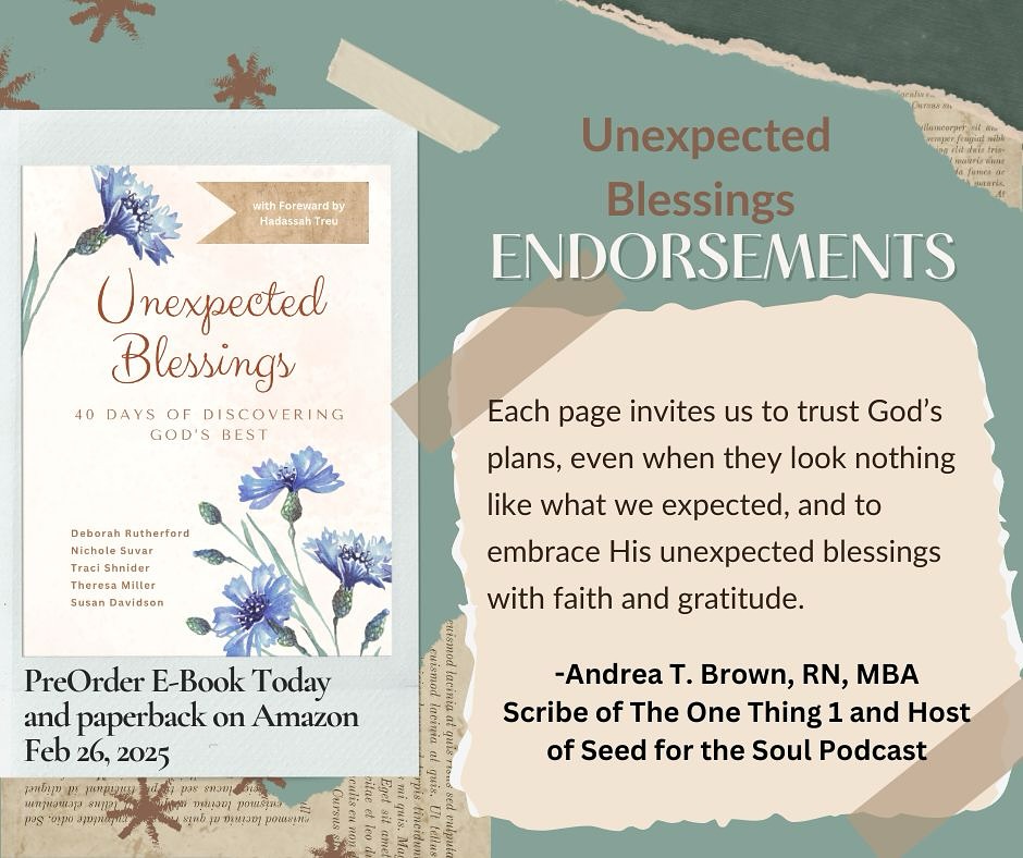 Hi Friends,
I am reading the advanced copy of “Unexpected Blessings: 40 Days of Discovering God’s Best” by Susan Davidson, Nichole Suvar, Traci Shnider, Theresa Miller, and Deborah Rutherford. The pages of Unexpected Blessings serve as a powerful reminder that God is present in our trials, guiding us in His perfect plan through them.
Read one devotional a day this Lent as we prepare for Easter. As we reflect on Jesus’ sacrifice, we see He is the greatest blessing of all that God sent us.
🎉EBOOK is now available for PREORDER. https://bit.ly/5author. MARK YOUR CALENDAR to purchase paperback books on February 26, 2025.
#launchteam #UnexpectedBlessings #Devotional #BiblicalEncouragement #NewBookRelease #Bookstagram #ChristianBooks #FaithFilledReads #FaithJourney
#divineprovidence #BlessingsInDisguise #HopeInChrist
#GraceUponGrace #TrustGodsPlan #ChristianAuthors
#ChristianReaders #BookLoversUnite WomenOfTheWord #BibleStudyBook