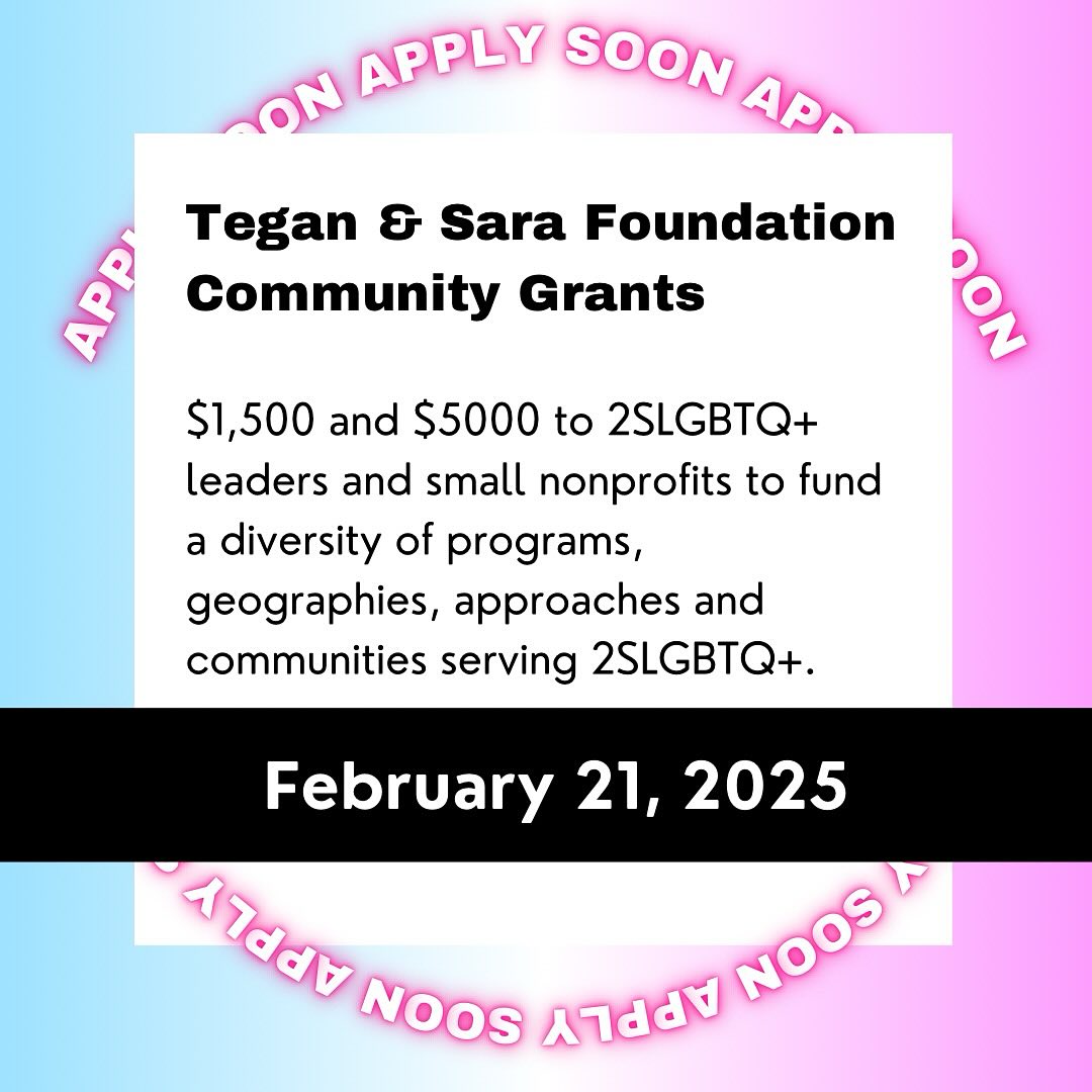 FEBRUARY GRANTS
$1,500 - $5,000
BIPOC, LGBTQIA+
⏳ Due 2/21/25
$1,500 and $5000 to 2SLGBTQ+ leaders and small nonprofits to fund a diversity of programs, geographies, approaches and communities serving 2SLGBTQ+.
https://www.teganandsarafoundation.org/community-grants
#unrestrictedfunds #februarygrants #artists #callforentries #deadline #grants #grantwriting #artprize #grantconsultant #grantpro #fundraising #development #bipoc #lgbtqia