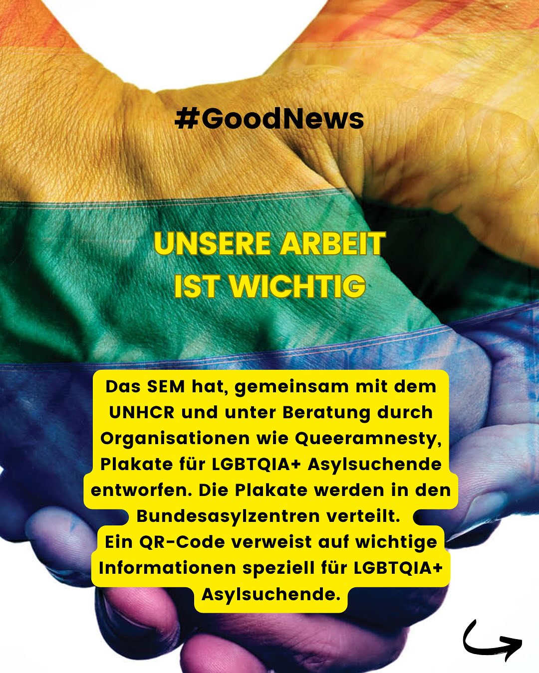 📢 Mehr Schutz & Infos für LGBTQIA+ Asylsuchende! 🏳️🌈✊
Ein grosser Schritt für die Rechte von LGBTQIA+ Asylsuchenden: Gemeinsam mit dem SEM, dem UNHCR und unter Beratung durch LGBTQIA+ Organisationen – darunter auch wir von Queeramensty – wurden neue Plakate für Asylzentren entworfen.
🌍 Diese Plakate enthalten einen QR-Code, der auf eine Website mit Infos in 12 Sprachen verweist – über Rechte, Schutz und Unterstützung während des Asylverfahrens.
🔎 Siehe Link mit Infos in der Bio
💜 Warum ist unsere Arbeit so wichtig?
Weil queere Asylsuchende besonders gefährdet sind. Unsere Beratung & Unterstützung hilft dabei, dass ihre Rechte geachtet und ihre Bedürfnisse anerkannt werden. Sichtbarkeit rettet Leben!
📣 Teile diesen Beitrag, um Awareness zu schaffen!
#LGBTQIA+ #LGBTQ #QueerRefugees #queer #Menschenrechte #RefugeesWelcome #QueerAsylum #LGBTQRights #Pride #NoOneIsIllegal #Asyl #Solidarität #TogetherWeCan #HumanRights #LoveIsLove #Refugees #DiversityMatters #QueerCommunity #EqualRights #Schutz #Hilfe #QueerRefugeeSupport #Rainbow #RegenbogenCommunity #Queeramnesty #Amnestyinternational #Awareness #unitedforequality