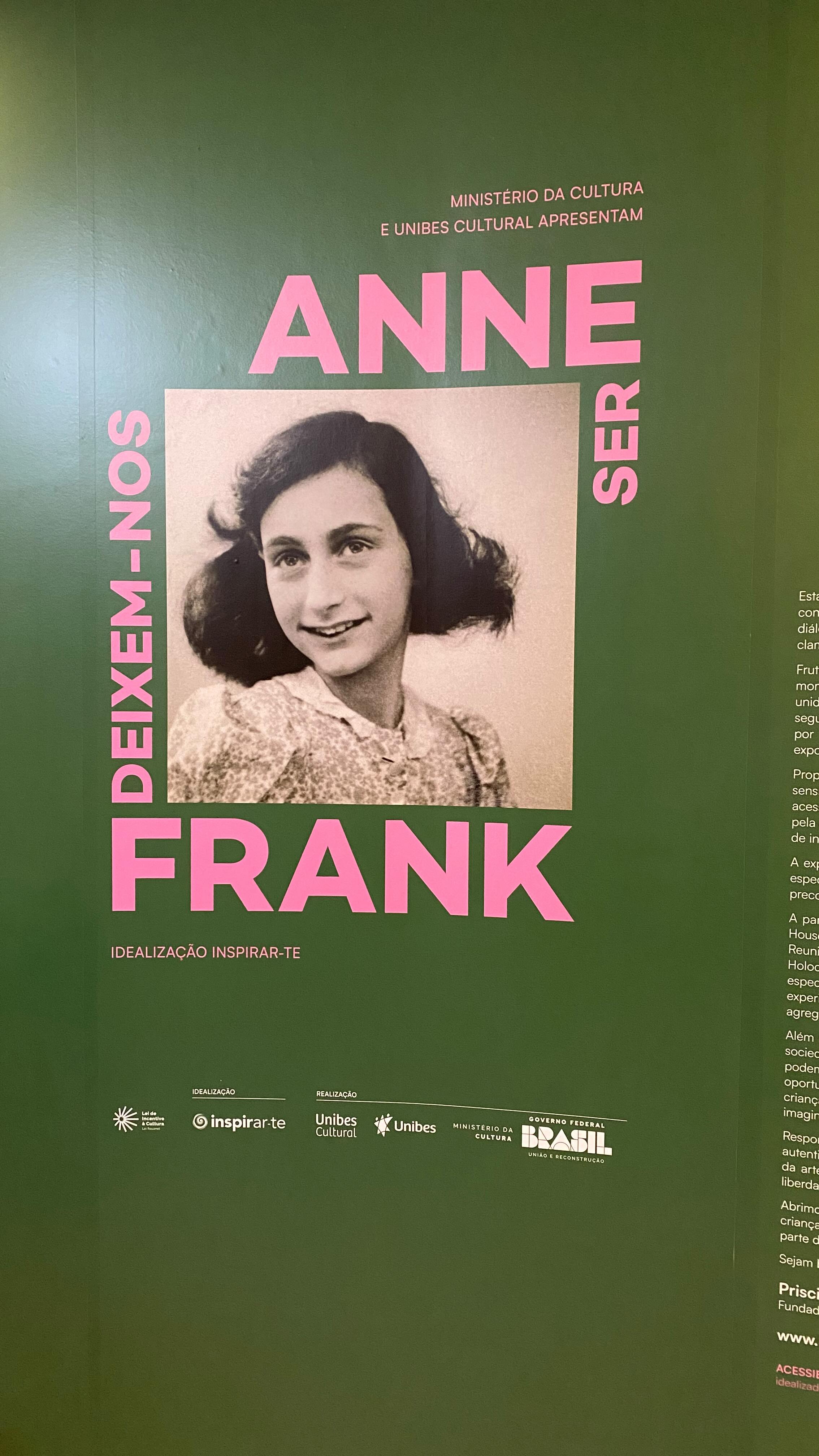A Exposição Anne Frank: Deixe-nos Ser mostra o anexo secreto em uma fiel reprodução, iniciativa inédita no Brasil. Muito mais que isso, mostra o que não devemos esquecer: o fascismo e a misoginia.
Com destaque para a narração do livro da Anne Frank contando a sua própria história e mostrando a sua realidade através das palavras e das histórias.
Se você leu o livro ou não, mesmo assim vale a pena dar uma visita nessa exposição de grande necessidade para a nossa sociedade mundial, onde devemos lembrar quando os erros foram cometidos para não deixarmos acontecer novamente.
Para saber mais sobre a exposição, entre no site da Unibes Cultura, ou pelo link: https://unibescultural.org.br/programacao/exposicao-anne-frank-deixem-nos-ser-2/?gad_source=1&gclid=CjwKCAiAzvC9BhADEiwAEhtlN_d6kLfVkXHyy6dVlrJMYu43fcPyJPiAzMGNYioRNkKwuZDus1dSCRoCFb8QAvD_BwE
#exposição #bookstagram #livros #annefrank #annefrankhouse #annefrankmuseum #annefrankdiary #unibescultural #odiariodeannefrank #feed