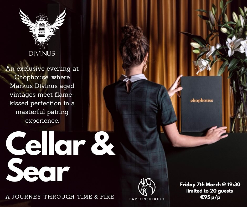 Cellar & Sear: A Journey Through Time & Fire
An intimate evening in the Chophouse Cellar, where the rare few remaining bottles of Markus Divinus vintages—Zareen 2016, Yehudit 2018, Grezz 2017, and Solum 2017—are paired with expertly grilled meats. In collaboration with Farsonsdirect, this unique tasting experience is limited to just 20 guests.
Get in touch to reserve your spot.