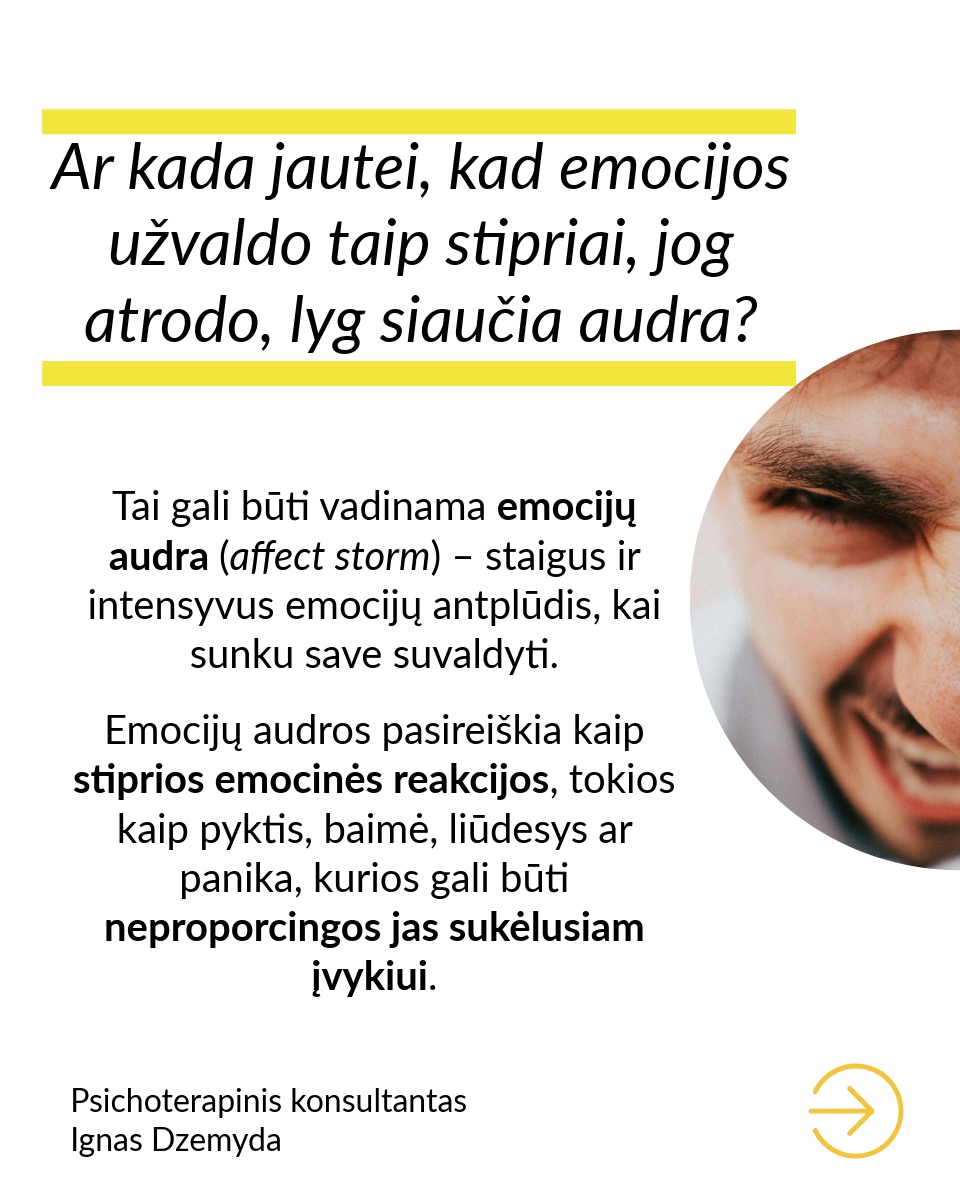 Ar kada jautei, kad emocijos užvaldo taip stipriai, jog atrodo, lyg siaučia audra?
Tai gali būti vadinama emocijų audra (affect storm) – staigus ir intensyvus emocijų antplūdis, kai sunku save suvaldyti. Emocijų audros pasireiškia kaip stiprios emocinės reakcijos, tokios kaip pyktis, baimė, liūdesys ar panika, kurios gali būti neproporcingos jas sukėlusiam įvykiui.
Kas tai yra?
Emocijų audros dažniausiai kyla, kai mūsų vidiniai konfliktai ir neišspręstos patirtys išlenda į paviršių, o psichika negali jų apdoroti ramiai. Toks emocijų proveržis gali pasireikšti kaip: staigus pykčio ar nusivylimo protrūkis; gilus beviltiškumas ir ašaros be aiškios priežasties; baimės ir nerimo bangos, kurių neįmanoma nuslopinti.
Kodėl taip nutinka?
Dažnai tai susiję su neišspręstais santykių modeliais iš vaikystės. Kai kažkas dabartyje sukelia senus jausmus, mūsų psichika reaguoja audringai, tarsi vėl išgyventume tą pačią situaciją. Neapdoroti jausmai gali tapti emocinėmis audromis. Svarbu ne tik jausti, bet ir sugebėti mąstyti apie savo emocijas, kad jos taptų valdomos.
Kaip su tuo tvarkytis?
Atpažinkite ir kartokite sau: „Tai emocijų audra, ji praeis.“ Kvėpuokite ir įsižeminkite. Gilūs įkvėpimai padeda sugrįžti į save. Išrašykite arba iškalbėkite jausmus. Įvardijant, kas vyksta, emocijos silpnėja. Ieškokite giluminių priežasčių. Terapija gali padėti suprasti pasikartojančias emocines reakcijas.
Jei dažnai patiri emocijų audras, svarbu į jas įsiklausyti. Ką jos tau sako?
Nepamiršk pasirūpinti savimi!
#psichologija #psichoterapija
#savespazinimas #psichologas #emocinesveikata #psichologinepagalba #savirefleksija #terapija #psichinesveikata #meditacija #gyvenimokokybė #asmeninisaugimas #augimas