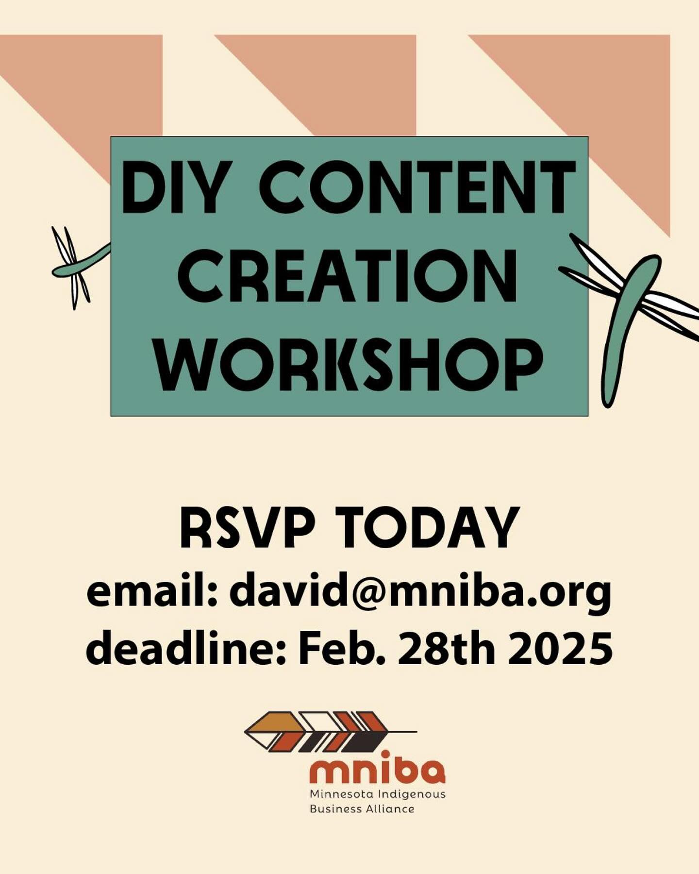 Registration Ends Tomorrow!
🌟FREE WORKSHOP❤️
Calling all artists, entrepreneurs, and community members! Join us for an exciting DIY Content Creation Workshop hosted by the Minnesota Indigenous Business Alliance! Whether you’re a beginner or looking to enhance your skills, this FREE workshop on Zoom is perfect for you!
🗓️ **Enrollment Deadline:** Feb 28, 2025
🗓️ **First Class Starts:** March 1, 2025
Don’t miss out on this opportunity to unleash your creativity, get your work seen, and connect with fellow participants. To reserve your spot, email David at **david@mniba.org** today! Let’s create something amazing together! 💻💡 #MNIBA