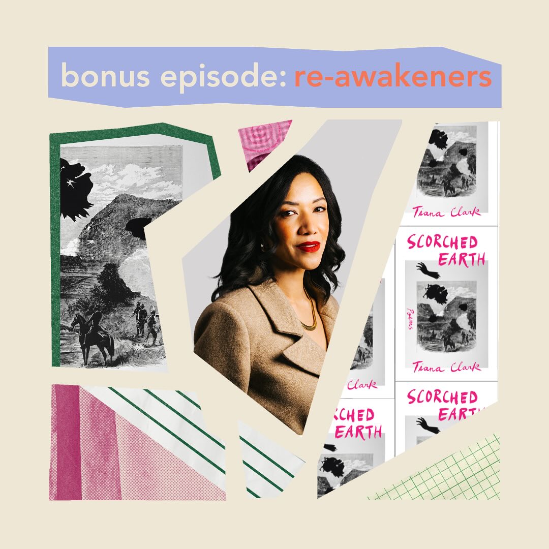 Bonus episode! Tiana Clark (@tianaclarkypants) remembers her high school teacher and mentor, Mr. Bill Brown, who first helped her see that she wasn’t just an anguished 15-year-old who couldn’t follow the rules: she was a poet. They stayed in touch for the next twenty years.
We discuss Mr. Brown’s legacy in Tiana’s poetry, pedagogy, and attention to the natural world. In the second half of the episode, Tiana reads “Broken Sestina Reaching for Black Joy” from her new collection Scorched Earth, a poem that illuminates the darker history behind the pedestrian greenway where Tiana walked every day in the pandemic, and where she saw Mr. Brown for the last time.
We dig into the poem to talk about the form of the sestina and what it means to “break” it or “fail” at it. We also talk about Tiana’s revised future as a historian, the politics of traveling (and writing about travel) as a Black woman, and the elegy as a temporary resurrection. Listen on Apple, Spotify, or wherever you get your podcasts.
This is the last installment of Awakeners Season 1, but stay tuned for Season 2 coming summer 2025!