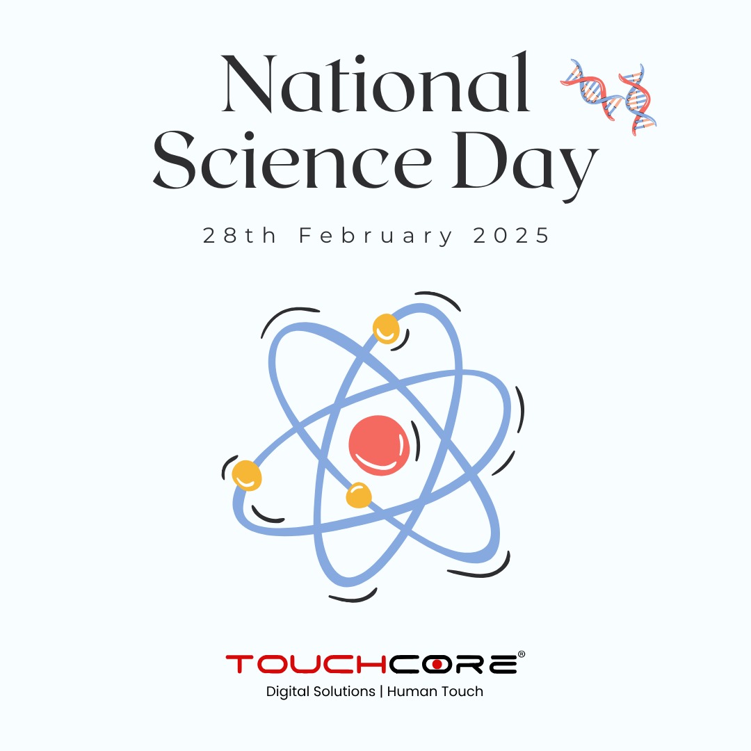 🔬 Celebrating Innovation & Discovery on National Science Day! 🚀
Science is the foundation of progress, driving innovations that transform industries and improve lives. At Touchcore Systems, we embrace the power of technology and scientific advancements to develop cutting-edge IT solutions that make a real impact.
From AI-driven healthcare applications to robust enterprise software, our work is a testament to how science and technology come together to solve complex challenges.
Today, on National Science Day, we celebrate the spirit of curiosity, research, and innovation that fuels progress. Let’s continue pushing the boundaries of what’s possible!
#NationalScienceDay #Innovation #Technology #TouchcoreSystems #ScienceForProgress