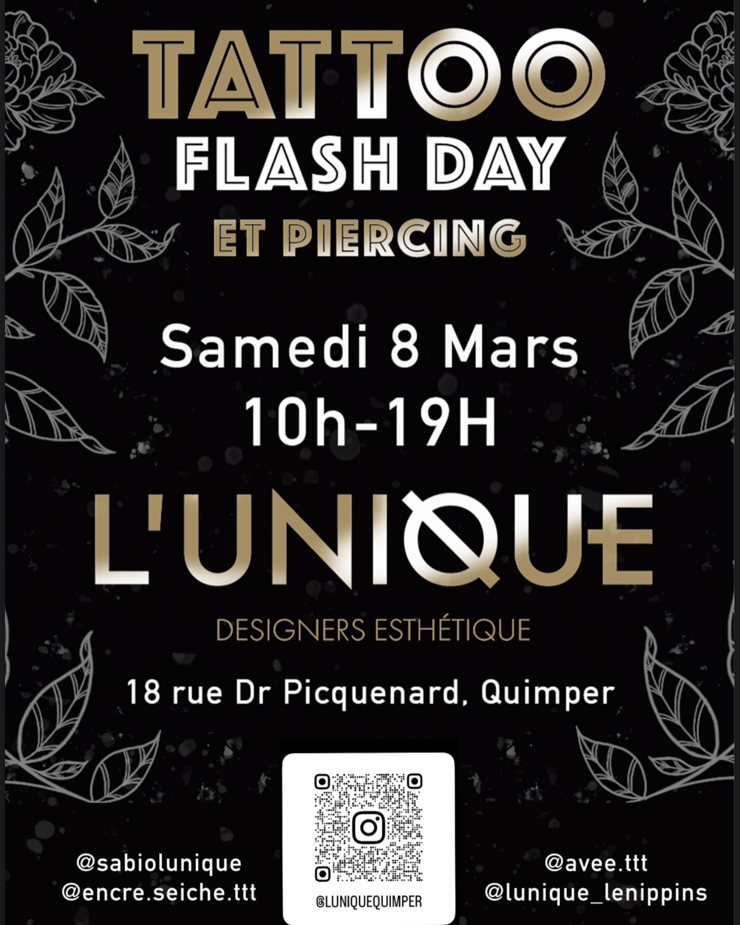 ⚡️FLASH DAY⚡️
Samedi 8 mars de 10h à 19h journée spéciale à @luniquequimper
Des centaines de tattoos flashs au choix avec nos trois artistes :
@sabiolunique
@encre.seiche.ttt
@avee.ttt
Du piercing avec @lunique_lenippins
Et pour l’occasion @le_bien_etre_by_veronique sera là toute la journée pour vous offrir ses services! L’occasion parfaite de venir tester ses talents sans dépenser un centime!
Premiers arrivés premiers servis!
#flashday #tattooflash #tattooflashday #evenement #quimper #piercing #massages