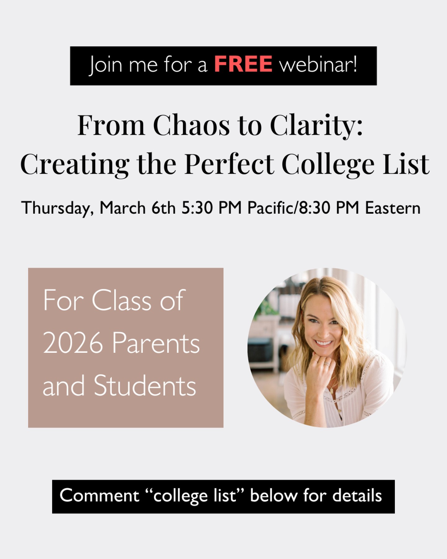 Join me! 💫 If you're a Class of 2026 parent or student, you can't miss this.
This coming Thursday, March 6th at 5:30 PM Pacific/8:30 PM Eastern, we'll dive into how to create the perfect college list.
You'll walk away knowing:
💡 How to find the perfect college fit
💡 The key college traits to consider (and they might surprise you!)
💡 How to determine safe, target, and reach schools
💡 How to create a well-rounded list
💡 The truth about college rankings
💡 How and where to effectively research schools
💡 And more!
Plus you'll get some exclusive freebies just for attending!
👉 COMMENT "college list" and I'll DM you the details!
#collegeprep #collegebound #educationfirst #admissionstips #collegecounseling #parentinghighschoolers #collegeplanningforteens #classof2026 #schoolcounselors