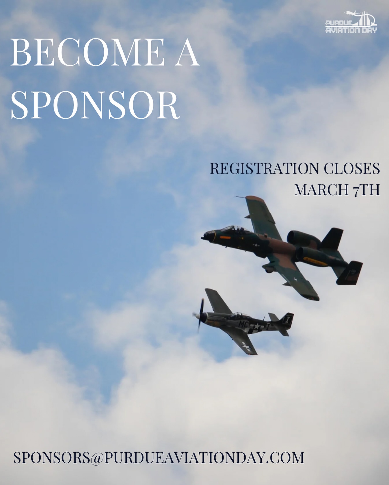 Purdue Aviation Day would not be possible without its incredible sponsors! Organized exclusively by student leaders, Purdue Aviation Day 2025 is scheduled for Saturday, April 5th, from 9 AM to 4 PM. Our objective is to inspire, educate, and foster connections through a shared enthusiasm for aviation. This community-driven event features a variety of attractions, including captivating guest speakers, youth activities, local food trucks, and dozens of static display aircraft. By becoming a sponsor, you can leverage various sponsorship options to network with Purdue University students, engage with the Greater Lafayette community, and promote your brand to thousands of attendees. Your support will also help keep this special event entirely free of charge for the public. Last year, we were proud to host 12,300+ attendees and 220 volunteers, and generate over 1,000,000 advertising impressions, thanks to sponsors like you! Join us as a sponsor of Purdue Aviation Day 2025 by registering through the following form: https://lnkd.in/gBQkqE48