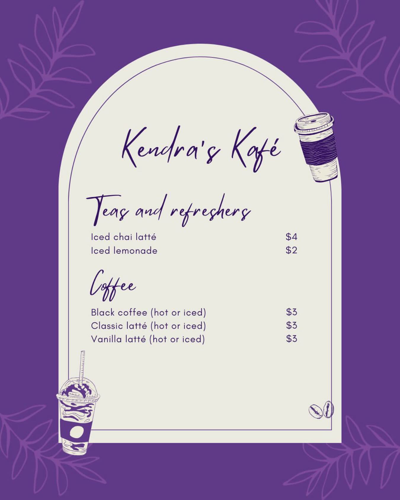 Here is the menu for Kendra’s Kafé! Refreshments and coffees are available to purchase this Friday in the student lounge from 11:35 am - 12:15pm. We look forward to seeing you there :)