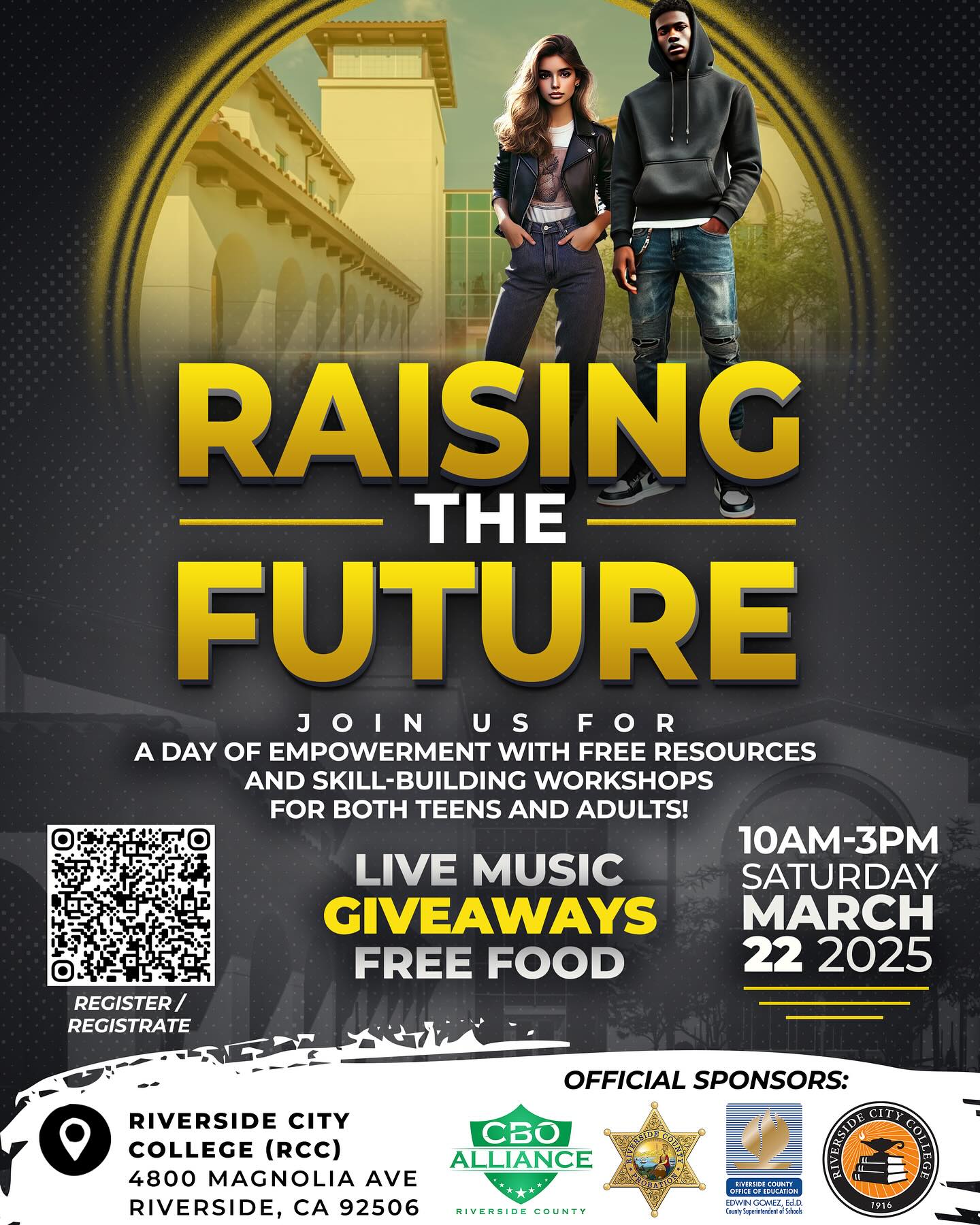 🚨 SAVE THE DATE! 🗓️
🙌🏼 RAISING THE FUTURE is coming to Riverside City College on Saturday, March 22, 2025, from 10 AM - 3 PM!
Join us for a FREE day of empowerment, resources, and skill-building workshops designed for both youth and adults! 🎤💡
🔥 What to Expect:
✅ Transformative workshops for parents & youth
✅ Keynote speakers: TEDx speaker Armand King & global kindness advocate Leon Logothetis
✅ Music, giveaways, scholarships & FREE food! 🎶🎁🍽️
✅ Engaging sessions on digital content creation, healing generational trauma, AI, and more!
📍 Location: Riverside City College
🎟️ Register Now! Scan the QR code
Contact us for more info!
Let’s come together to uplift and inspire our future! Tag a friend & share this! 🤳🏼
#raisingthefuture #free #communityevent #riversidecounty #riversidecitycollege #cboalliance #theexception #giveaways #workshops #explore