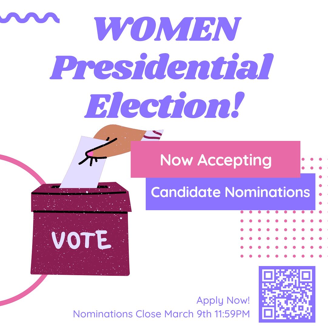 It’s election time for WOMEN!
Nominations close March 9th
Find in this post
- how to run
- eligibility
- presidential duties