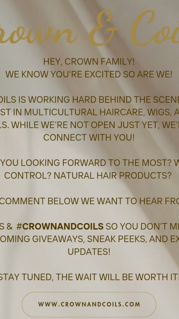 Something amazing is coming!
Stay tuned & follow us for giveaways & exclusive updates!
#crownandcoils #supportblackbusiness #afrohair #naturalhair #hair #protectivestyles #hairproducts