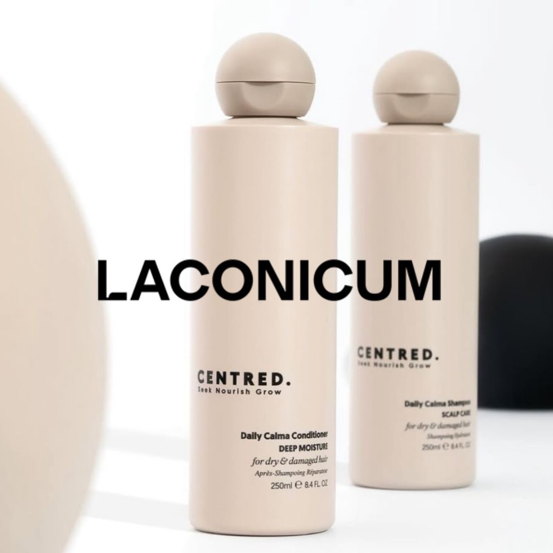 LACONICUM & friends 🇪🇸
* CENTRED
* EVERMORE LONDON
* MIRROR WATER