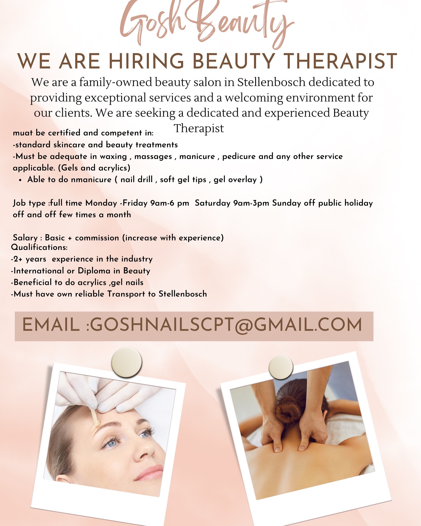 Gosh is excited to expand our team
We are looking for :
- an enthusiastic individual who would love to join our team.
- positive attitude, good with nail art, have great customer experience.
-Beneficial if able to do Beauty Treatments
Please send your cv to goshnailscpt@gmail.com
Contact nr: 068 220 3803