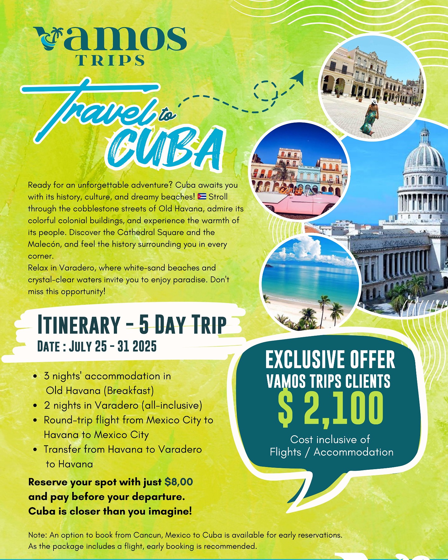 Exclusive Offer !!!! March 2025
5 days trip to CUBA
From ๐
July 25-31, 2025
All inclusive (Flights / Accommodation)
Your trip includes:
- 3 nightsโ accommodation in Old Havana (Breakfast)
- 2 nights in Varadero (all-inclusive)
- Round-trip flight from Mexico City to Havana to Mexico City
- Transfer from Havana to Varadero to Havana
Vamos Trips clients: $ 2,100
Donโt miss out on the adventure of a lifetime!
๐ Call/WhatsApp: +1 (669) 319-9766
Reserve your spot with just $8,00 and pay before your departure. Cuba is closer than you imagine!
Note ********
Have option to book from Cancun, Mexico to Cuba, who reserve earlier. As it includes flight, early booking is recommended.
#vamostrips #cuba #travel2025 #cubatravel #oldhavana #varedero