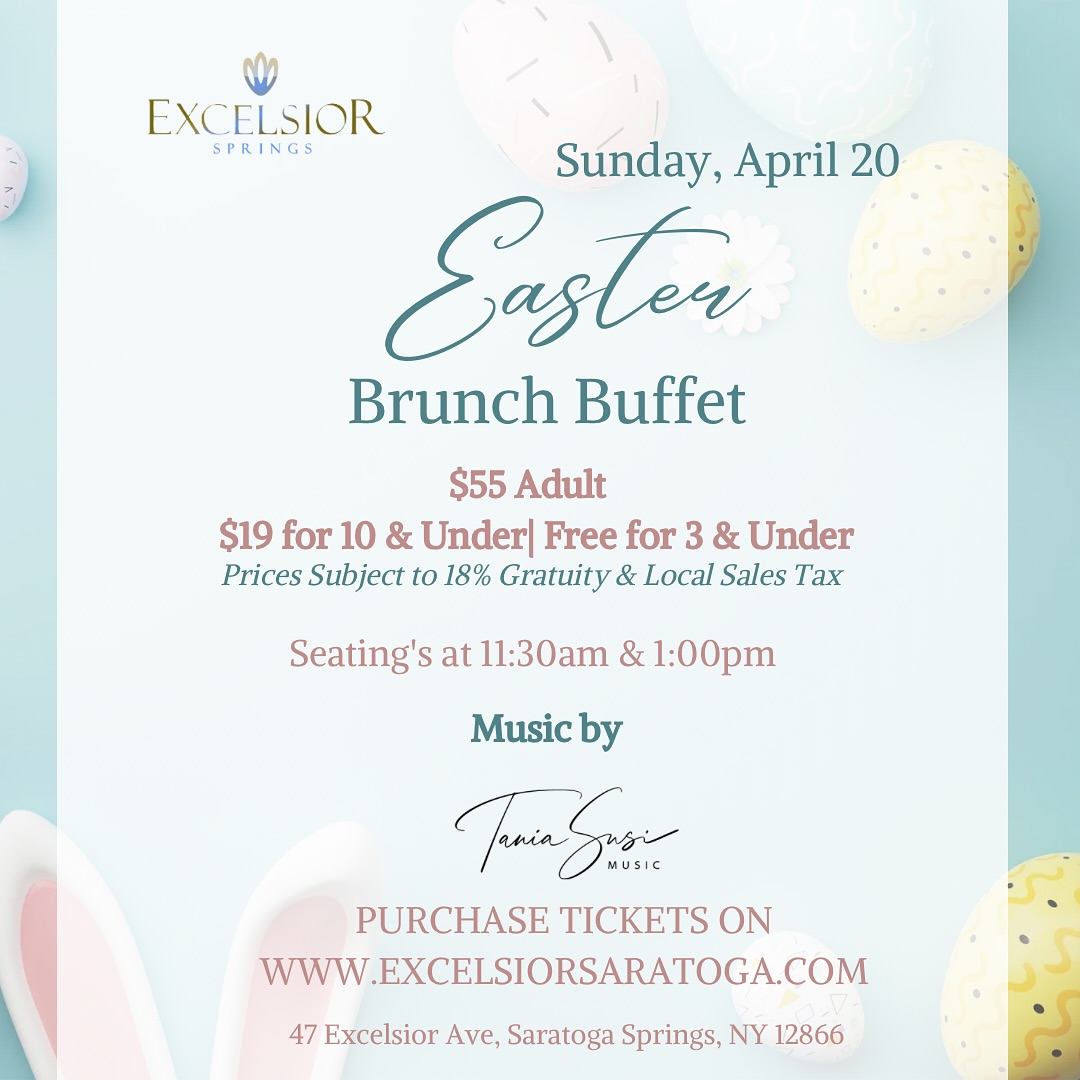 🌸✨ Join us for a delightful Easter Brunch Buffet at Excelsior Springs on Sunday, April 20! 🍽️🐣
🥂 Indulge in a delicious spread with family & friends
🎶 Live music by Tania Susi
⏰ Seatings at 11:30 AM & 1:00 PM
📍 47 Excelsior Ave, Saratoga Springs, NY
🎟️ Reserve your spot now at www.excelsiorsaratoga.com
#EasterBrunch #SaratogaSprings #BrunchVibes #ExcelsiorSprings #FamilyGathering