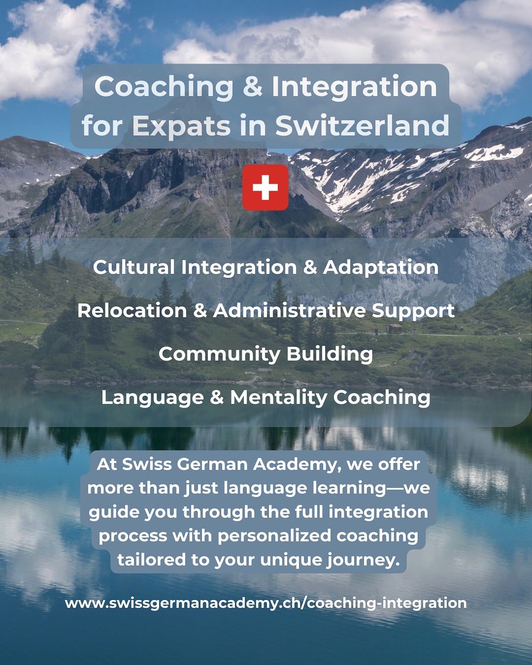“Learning a new language is not only an expansion of your personality, but also a journey into a new culture and world.” Integal & Embodied Language & Integration Life Coaching by @swissgermanacademy 🇨🇭
Coaching & Integration
At Swiss German Academy, we offer more than just language learning—we guide you through the full integration process with personalized coaching tailored to your unique journey.
Cultural Integration & Adaptation
Learn about Swiss customs, mentality, and unwritten cultural rules.
Build cultural awareness and confidence to navigate daily life.
Develop community-building skills to foster local connections.
Relocation & Administrative Support
Guidance on handling paperwork for residency, health insurance, and registrations.
Support with relocation logistics for a smooth transition.
Step-by-step help with citizenship applications and Swiss passport requirements.
Community Building
Connect with local communities through social integration strategies.
Tips for networking and finding your place in Swiss society.
Language & Mentality Coaching
Adapt to the local language faster with language-focused cultural insights.
Develop strategies to embrace Swiss-German communication styles and business etiquette.
Let us support you as you create a fulfilling life in Switzerland. Get in touch with Swiss German Academy for more information or to get started! We will get to know you and your needs and create a tailor made offering accordingly.
#SwissGermanAcademy #LanguageLearning #CulturalIntegration #SwitzerlandLife #SwissGerman #RelocationSupport #ExpatLife #MoveToSwitzerland #IntegrationMatters #SwissCulture #LivingInSwitzerland #LearnSwissGerman #SwitzerlandExpats #SwissLife #NewInSwitzerland #LanguageCoaching #MindsetMatters #PersonalGrowth #CulturalAwareness #SwissCitizenship #BusinessEtiquette #NetworkingTips #CommunityBuilding #AdaptationJourney #MulticulturalLiving #SwissLifestyle #ExpatCommunity #SwissResidency #SwitzerlandGuide EmbraceChange FluentInSwissGerman