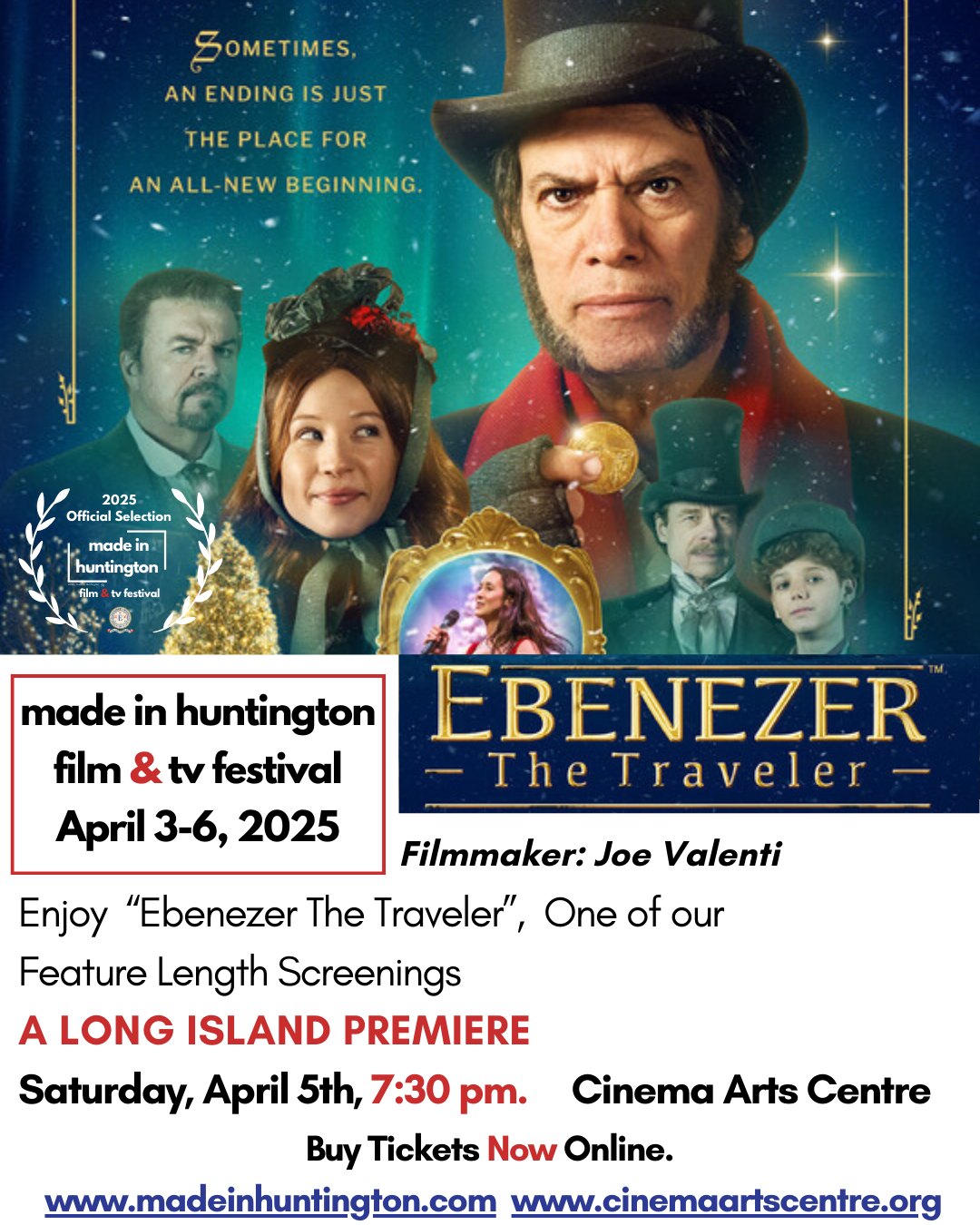 Experience & enjoy “Ebenezer the Traveler”, one of our Jury Selected Feature Length Screenings and A Long Island Premiere!!
When: Saturday, April 5th, 7:30 pm.
Where: Cinema Arts Centre (423 Park Avenue, Huntington NY)
Filmmaker: Joe Valenti of Valenti Vision Films
.
Buy Tickets NOW Online!!
www.madeinhuntington.com
or www.cinemaartscentre.org
.
Synopsis: What comes after the happy ending for Ebenezer Scrooge? The day after Christmas finds him much less merry, and... dead. Reunited with his old partner Jacob Marley, Scrooge is tasked with earning their redemption.
.
Don't miss out on the Long Island Premiere of "Ebenezer the Traveler!
.
#madeinhuntington #huntingtonli #filmfestival #madeinhuntingtonfilm&tvfestival #madeinhuntingtonny #longisland #scrooge #ebenezer #premiere #festival
