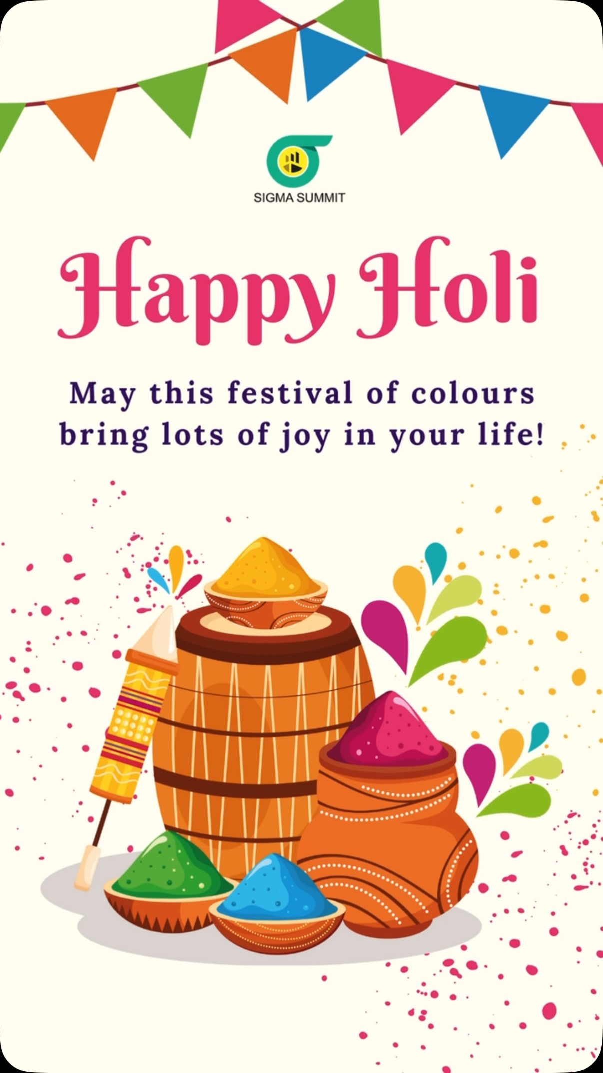 Splash Colors, Spark Change! 🌱
This Holi, let’s celebrate not just with vibrant hues but with a vision for a greener, cleaner future!
Wishing you a festival full of joy, energy, and sustainability.
Happy Holi from Sigma Summit! 🎉
#HappyHoli #SigmaSummit #SustainableFuture #ColorsOfChange #GreenEnergy