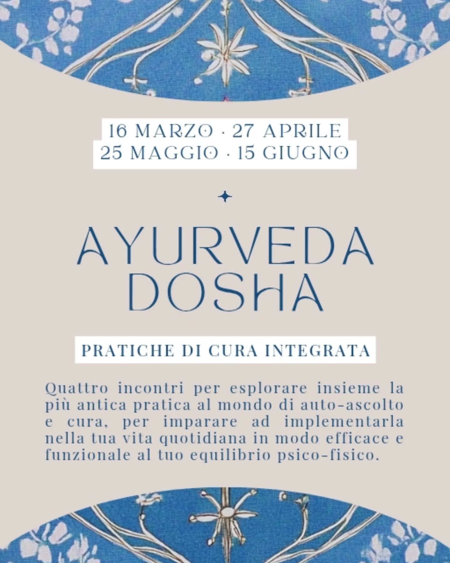 °• AYURVEDA DOSHA•°
Pratiche di Cura Integrata
Quattro incontri, una volta al mese da due ore l'uno, per esplorare insieme la più antica pratica al mondo di auto-ascolto e cura, per imparare ad implementarla nella tua vita quotidiana in modo efficace e funzionale al tuo equilibrio psico-fisico.
°•°
Ayurveda significa letteralmente la 《conoscenza della vita》. E' la più antica medicina integrativa al mondo: una filosofia sorella dello Yoga e radicata nella tradizione sapienziale indiana, profondamente focalizzata sulla prevenzione, comprensione, cura della qualità della salute personale in tutti i suoi aspetti.
Stare bene equivale a raggiungere l'equilibrio tra mente e corpo, che si traduce in armonia di pensieri, emozioni e azioni.
In che modo? Attraverso la piena consapevolezza, il rispetto e l'interconnessione di ognuno dei nostri quattro livelli di esistenza: fisico, emotivo, mentale e spirituale.
In questo ciclo di incontri, oltre ad esplorare il sistema dei tre dosha, Vata, Pitta e Kapha, scopriremo insieme come rendere l'Ayurveda una pratica attiva nella nostra vita quotidiana, attraverso la routine, lo stile di vita, gli insegnamenti Sattva Yoga e la meditazione tradizionale.
📍DOVE? Da Sattva Yoga Roma • Via Barletta, 29 - Roma
🗓 QUANDO? 16 Marzo • 27 Aprile • 25 Maggio • 15 Giugno
⏰️ ORARIO? 16:30/18:30
💰 25,00 € a incontro
🎟 Clicca sul link in bio per prenotare il tuo posto!