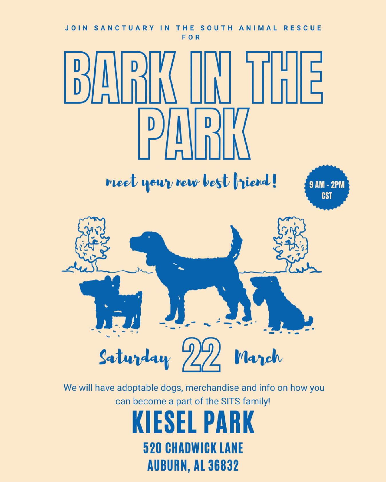 SITS will be at Bark in the Park š¾
š
Saturday, March 22
ā° 9 AM - 2PM (CST)
š Kiesel Park, Auburn AL
š FREE Community Event
Weāre so excited to join Auburn Parks and Recreation and the CARE Humane Society at this yearās Bark in the Park! Come meet our adorable foster pups who are looking for their furever homes ā they canāt wait to meet you!
š¤Tails & Trails 3K Fun Run
Start the day with a FREE 3K run or walk with your pup at 9 AM!
š¤Adoptable Dogs
Stop by our booth and meet the sweetest foster pups from Sanctuary in the South. One of them might just steal your heart!
š¤Pet Vendors & Educational Booths Check out local pet-related businesses, get helpful pet care tips, and grab some fun goodies.
š¤Live Music & Prizes
Enjoy live tunes and take your shot at winning fantastic prizes throughout the day!
š¤Leashed Dogs Welcome!
Bring your friendly, leashed pup to join in the fun!
Letās make it a paw-some day for our rescue pups! We canāt wait to see you there! š¦“š¶š
#BarkInTheParkAuburn #SanctuaryInTheSouth #AdoptDontShop #RescueDogsRock #DogFriendlyEvent