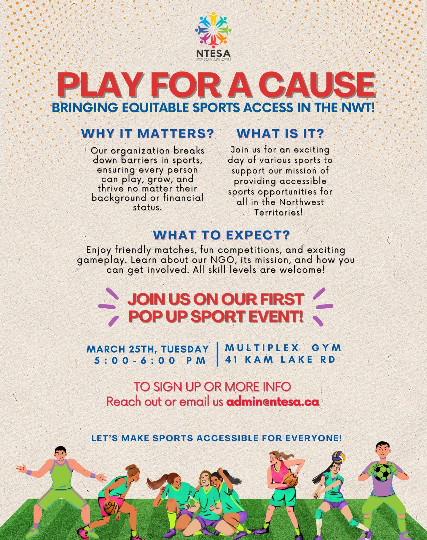 Hello Yellowknifers!
Join us for Play for a Cause, a community sports event dedicated to breaking barriers and making sports accessible for everyone in the Northwest Territories.
📅 March 25 | 🏟 Multiplex Gym | ⏰ 5:00 - 6:00 PM
Expect friendly matches, fun competitions, and an opportunity to support a great cause. All skill levels are welcome.
Come play with us! For more info, reach out at admin@ntesa.ca.
#PlayForACause #SportsForAll #NTESA #SupportLocalNGO #NGO #Yellowknife #NWT #Sports