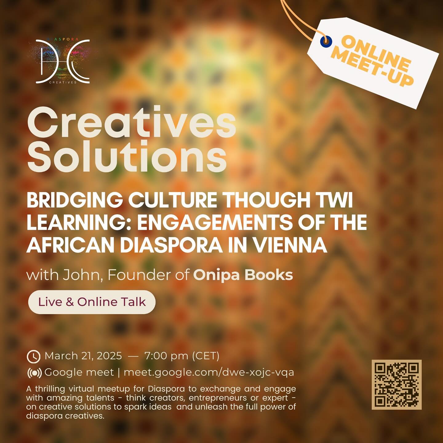 🚀 Join Us for a Thrilling Online Meetup! 🌍✨
Are you passionate about culture, language, and creative solutions? Don’t miss this Live & Online Talk on:
🎙 Bridging Culture Through Twi Learning: Engagements of the African Diaspora in Vienna
📅 March 21, 2025 🕖 7:00 PM CET
💻 Google Meet: meet.google.com/dwe-xojc-vqa
🎤 With John, Founder of Onipa Books ( @onipa.books )
This is your chance to connect, exchange ideas, and spark creativity with like-minded creatives, entrepreneurs, and experts! 🚀🔥
#DiasporaCreatives #TwiLearning #Culture #Creativity #OnlineMeetup #AfricanDiaspora #Vienna #PositivesNarratives