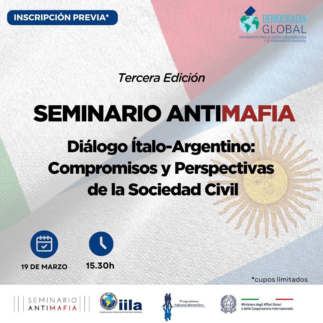 🌎¡Ya llega la 3ra edición del Seminario Antimafia Ítalo-Argentino! 🇮🇹🇦🇷
19 de Marzo: Diálogo Ítalo-Argentino: Compromiso y Perspectivas de la Sociedad Civil.
Está parte del seminario estará enfocada a la sociedad civil, la cual tiene un rol fundamental. Además, se escucharán experiencias de ONGs italianas y argentinas que luchan contra la criminalidad organizada.
Es un espacio para sumar fuerzas en la lucha contra la mafia y promover un futuro más justo.
#SeminarioAntimafia #cooperacióninternacional #luchacontraelcrimen #italia #argentina #antimafia2025