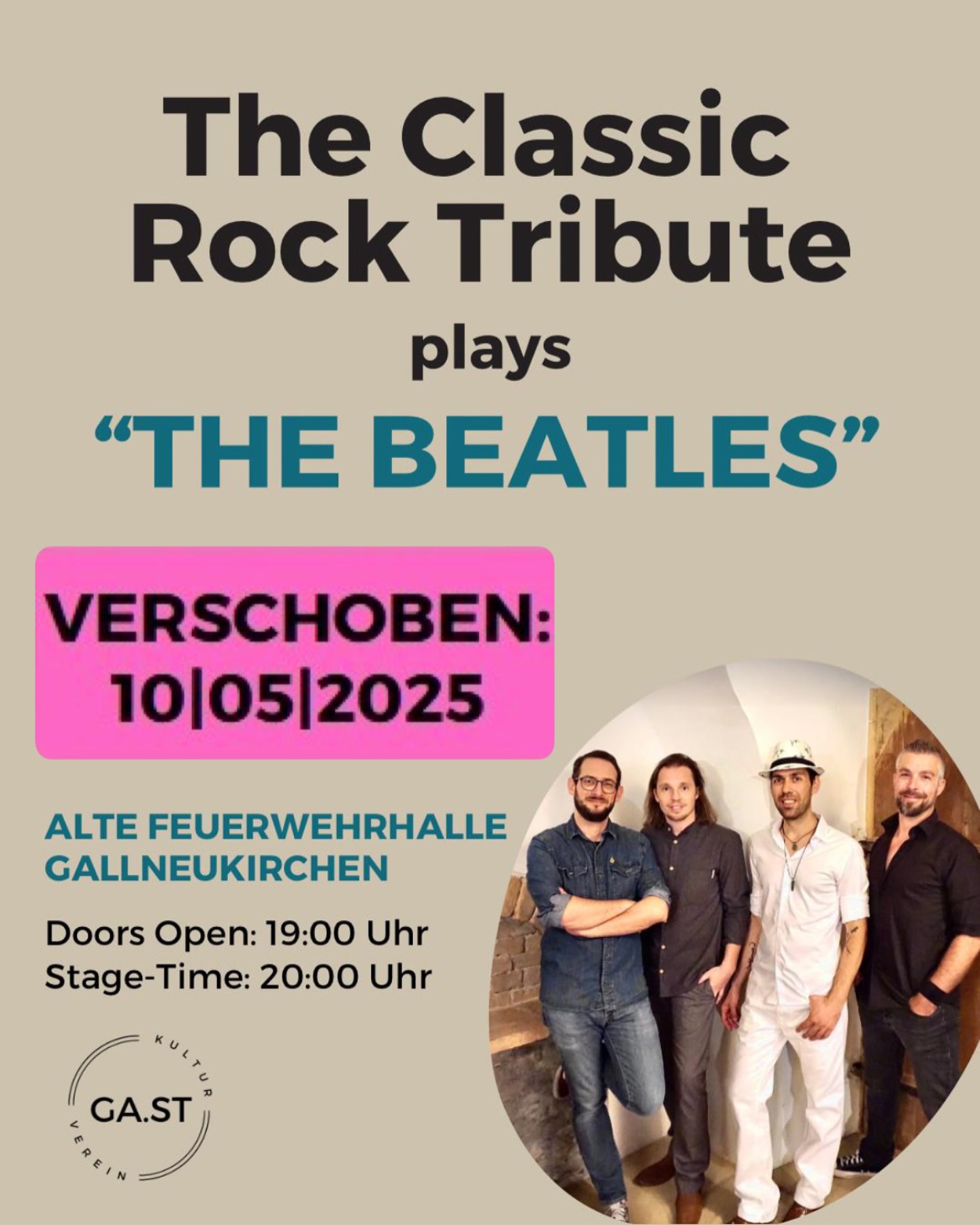 ‼️ WICHTIGE MITTEILUNG ‼️
Das Konzert „The Classic Rock Tribute“ plays „THE BEATLES“🎶 muss krankheitsbedingt verschoben werden.
📅 Neuer Termin: SA, 10|05|25
📍 Alte Feuerwehrhalle Gallneukirchen
Alle, die bereits Tickets gekauft haben, finden weitere Informationen auf unserer Webseite. Vielen Dank für euer Verständnis!