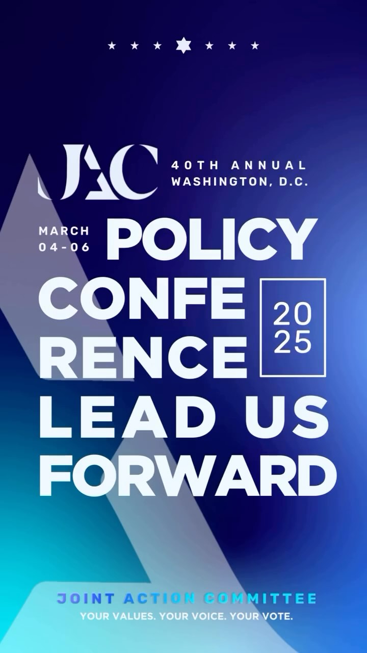 40+ Years of Action! And we’re still going strong.
The 40th Annual JAC Policy Conference in Washington, D.C., was more than just a coming together—it was a movement in action.
From critical meetings with congressional leaders and standing with freed Israeli hostages, to deep dives on policy and unshakable moments of unity—this year’s conference proved that when we come together, we make an impact. We are leading the way in the fight for democracy, justice, and a better future for us all.
Thank you to everyone who joined forces in DC to #LeadUsForward. Let’s keep the momentum going. It’s up to us now. Don’t miss the 2026 conference.
Take action. Join @jacpac_!