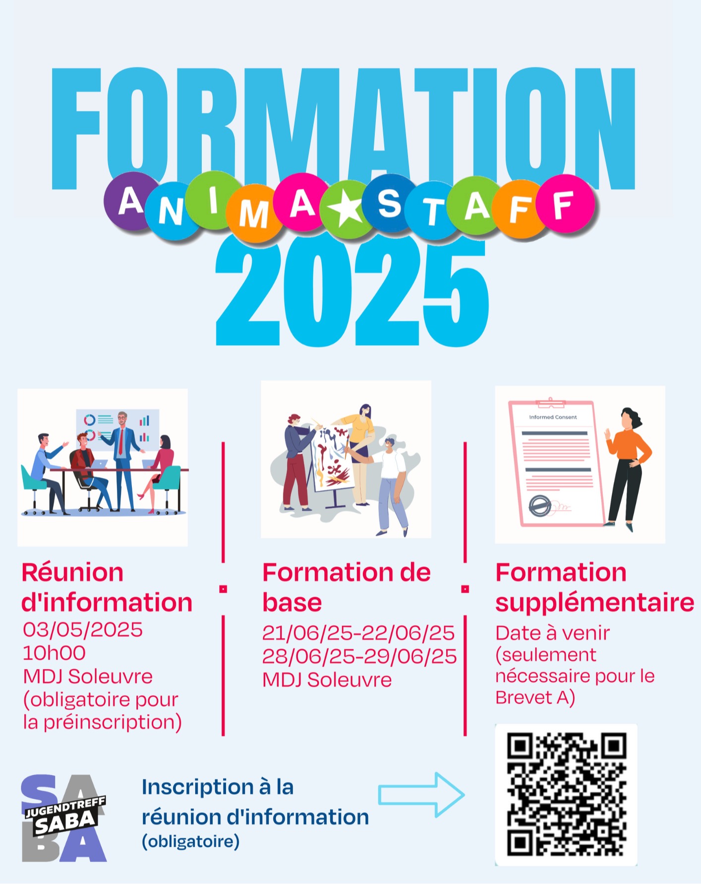 📣 Formation ANIMASTAFF - Nouveaux membres 📣
Une réunion d’information pour les nouveaux membres du ANIMASTAFF aura lieu le 03 mai.
La formation se déroulera ensuite sur deux week-ends : les 21-22 juin et 28-29 juin.
Une formation supplémentaire sera organisée plus tard pour ceux qui souhaitent, après ces deux week-ends, obtenir leur brevet d’animateur A. La date vous sera communiquée ultérieurement.
— L’équipe SABA
