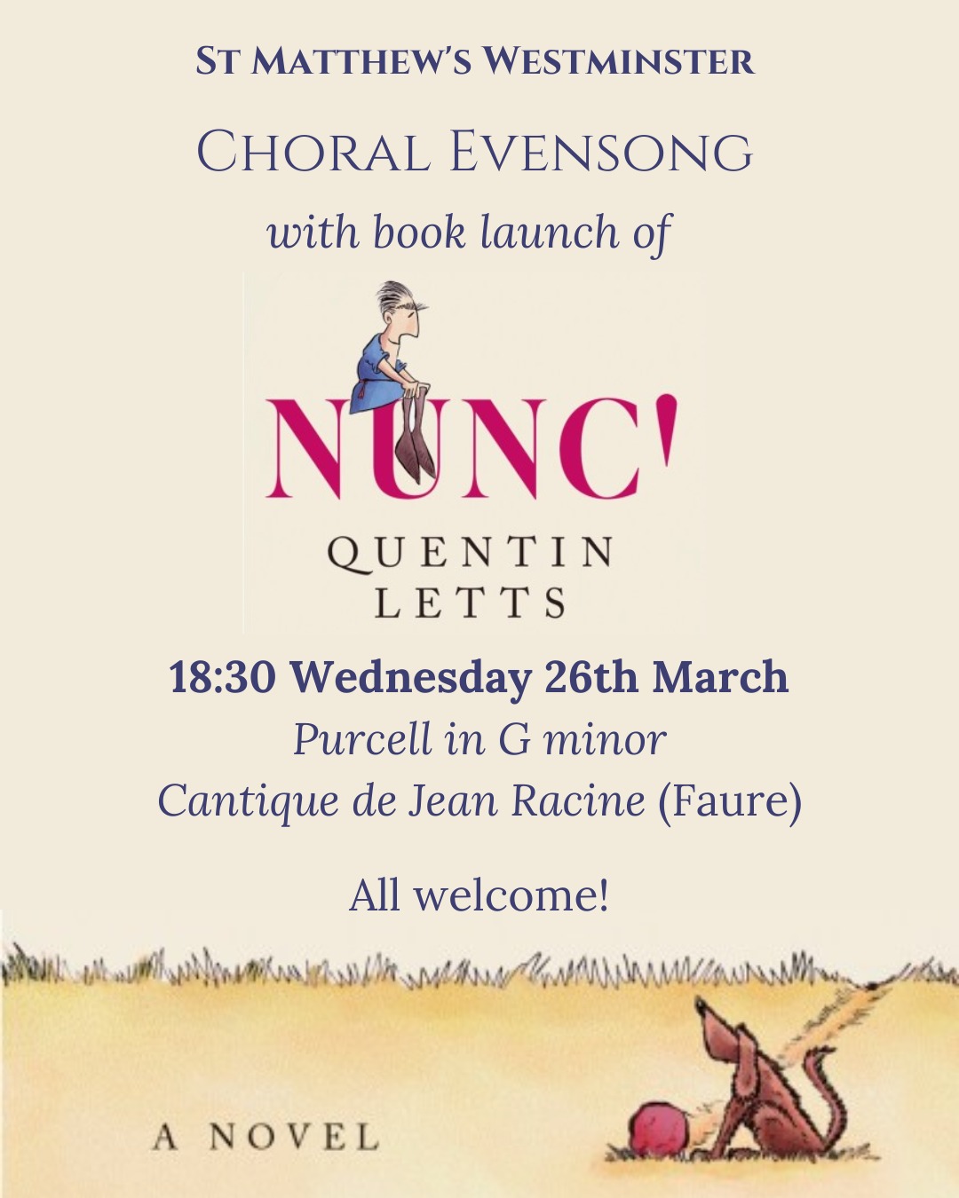 Do join us for next week's extra special Choral Evensong on Wednesday 26th March at 18:30, which will be followed by the launch of NUNC! by Quentin Letts.
Nunc! is a gracious yet beautifully navigated meditation on life, love and death.
Jerusalem is ruled by rosemary-scented King Herod. By the bougainvillea in Deuteronomy Square, Reuben's tea stall keeps customers sweet with lemon koloochehs. Onesimus the greengrocer piles his polished pears and pineapples in ziggurats, blind harpist Tabitha captivates bachelor Pharisees, Roman sentries doze and the widower Simeon, beset by gout and befriended by a dog called Shlomo, watches the passing promenade. By day Simeon dodges bossy superintendent Kedar. By starlit night he contemplates lost loves and the visits of a bad-tempered angel.
Quentin Letts's delightful tales bring first-century Jerusalem to quirky life and show how the prophet Simeon, whose Nunc Dimittis became one of the great canticles of Christendom, can help an ailing twenty-first-century Englishman come to terms with his fate.