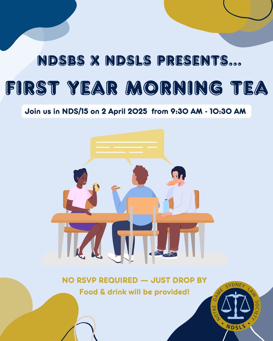 ❓ Are you a first-year student at Notre Dame? ❓
Kick off your university journey with a Morning Tea hosted by the Notre Dame Sydney Business Society and the Notre Dame Sydney Law Society! 🍵✨
This is your chance to meet fellow first-years, connect with students from both Business and Law, and start building your university network. Whether you're interested in Business or Law, come along and get to know your peers!
📅 Date: 2nd April 2025
⏰ Time: 9:30AM - 10:30AM
📍 LOCATION HAS BEEN UPDATED TO NDS20, Blackfriars Student Lounge!
We can’t wait to see you there! ☕💬
#NotreDameSydney #FirstYearStudents #BusinessAndLawCollab #MorningTea #Networking #NotreDameBusinessSociety #NotreDameLawSociety