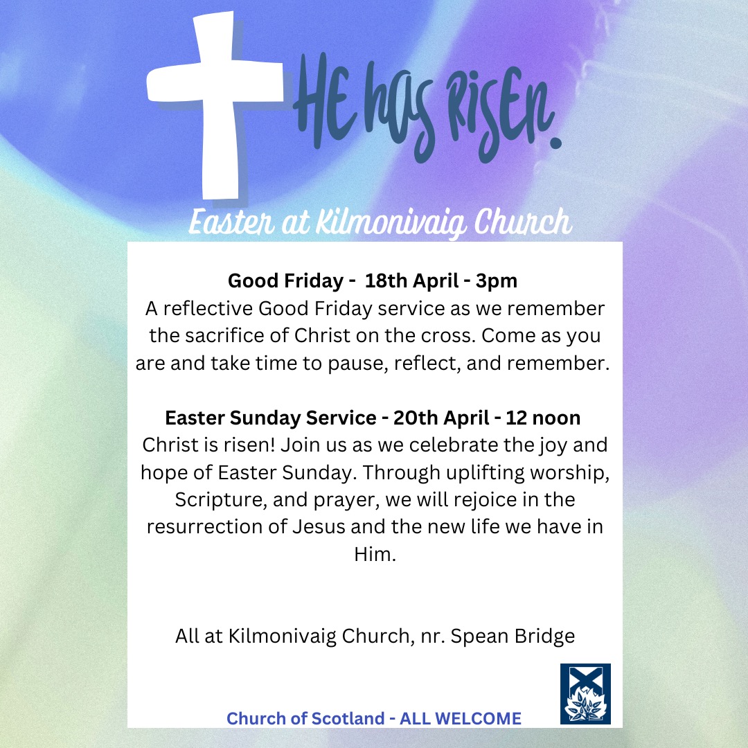 Our Easter community church services at Kilmonivaig, nr. Spean Bridge