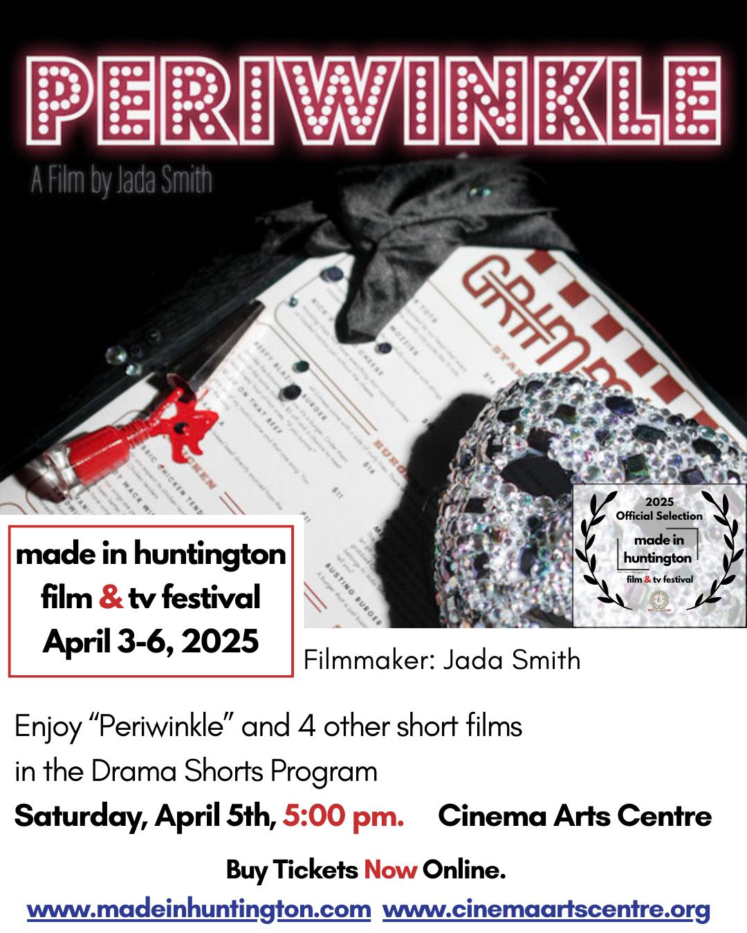 Enjoy “Periwinkle” and 4 other short films in the Drama Shorts Program as a part of the Made in Huntington Film & TV Festival
When: Saturday, April 5th, 5:00 pm.
Where: Cinema Arts Centre, 423 Park Avenue, Huntington NY
Buy Tickets Now Online.
www.madeinhuntington.com
or www.cinemaartscentre.org
Filmmaker: Jada Smith
Synopsis: Periwinkle is a student short film written and directed by Jada Smith. It tells the story of Perri, who, after learning about a chance to become general manager, must decide if she wants to compromise her morals or find comfort within a group of women hiding from the law.
.
#periwinkle #madeinhuntington #huntingtonny #cinema #filmfestival #film #festival
