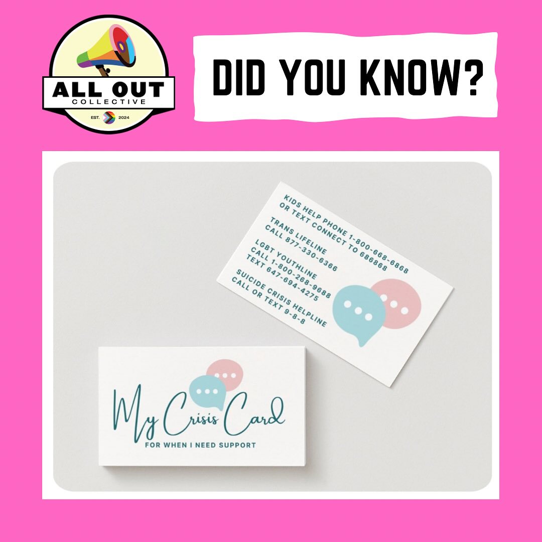 DID YOU KNOW...
All Out Collective was created by a queer (neuroqueer. Genderqueer, queer queer) social worker with two decades of working with 2slgbtq+ children and youth? I They know what it is like to be queer and trans in this world and how the homophobia, biphobia and transphobia that are experienced daily impact our mental health.
Every shirt you purchase, every community event you see us at, every program you attend will always have our crisis cards. A pocket sized resource for queer and trans affirming mental health response. Your - our - survival and building a world where we can THRIVE is the most important thing.
We see you, we believe you, we love you.
#2slgbtq #protecttranskids #allyisaverb #communityiseverything