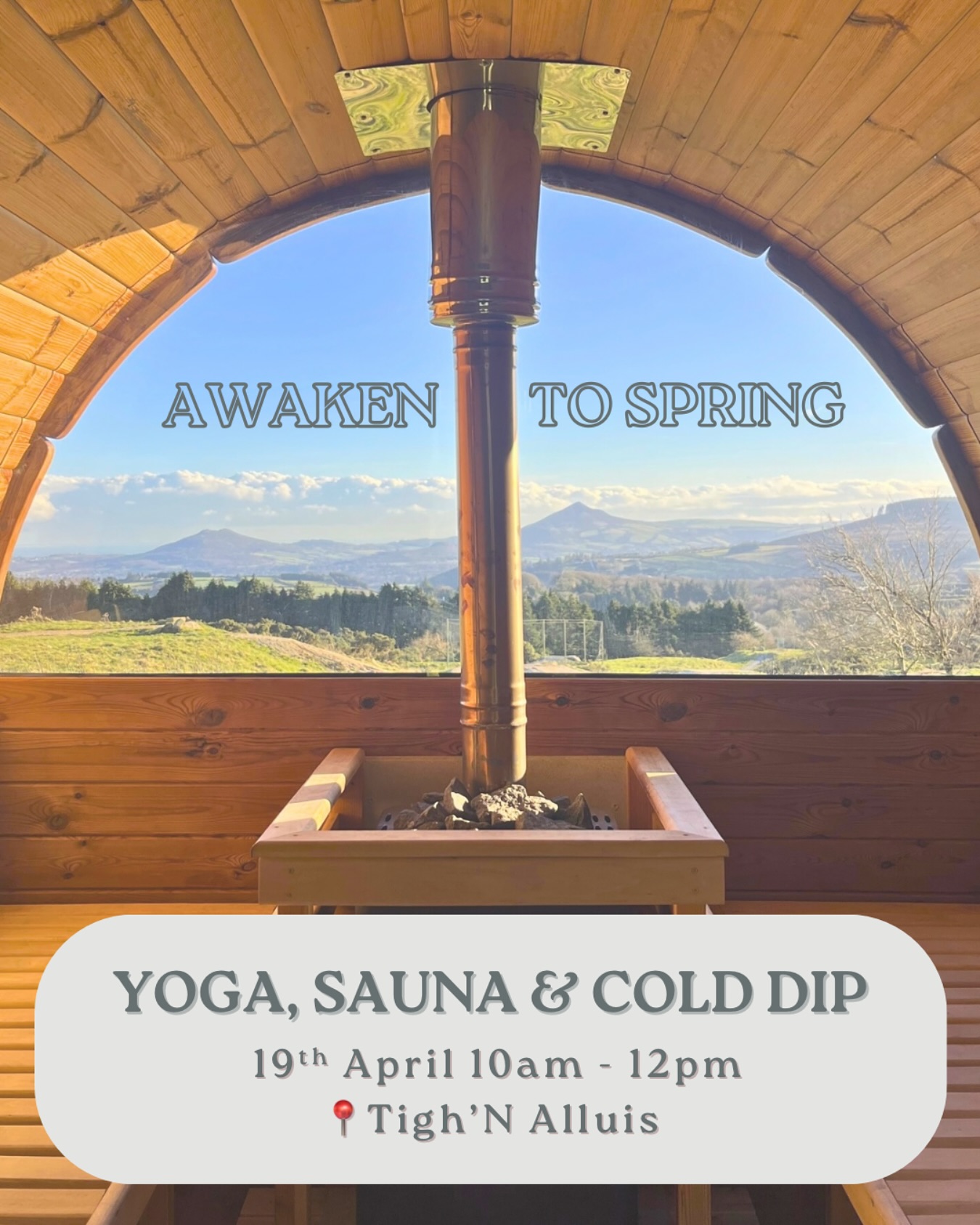 Join us at TIGH’N ALLUIS - Irish Sweat House on the 19th of April at 10am to 12pm for a morning of wellness: a yoga practice in the yurt, followed by a session in the barrel sauna and cold plunge in either the barrels or the fresh water lake.
The yoga session in the yurt will be themed for balancing kapha, the earth and water elements according to Ayurveda, which brings the qualities of heaviness, dampness and stagnation when out of balance. This class we will focus on twists and heart openers to bring a sense of lightness to the body and embracing the vibrancy of spring.
Afterwards, the heat of the sauna will allow us to deeply release and relax followed by short exposures to the cold, which help to reboot the nervous system helping you to feel lighter and clearer. After the session, you can stay around for some tea and snacks while enjoying the view.
Join us in the sacred space of Tigh’N Alluis in the Dublin mountains to shed the old and embrace the vibrancy of spring.
What to bring:
Please bring your own yoga mat to the event
Swimsuit/ shorts for the sauna and plunge
Two towels: one the sit on in the sauna, one to dry yourself
Bring flip flops as the ground can be slippy up there
Booking link in bio 🌷
#yoga #yogadublin #thingstodoindublin #thingstodoinwicklow #yogawicklow #dublinmountains #saunadublin #hotcoldtherapy #naturetherapy