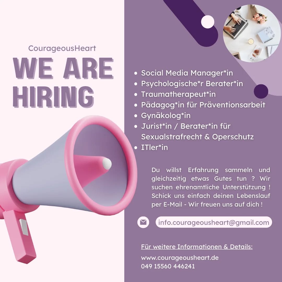 Wir suchen Ehrenamtliche mit Herz und Engagement ! 💜
Möchtest du etwas Gutes tun und Teil eines inspirierenden Teams werden ?
CourageousHeart sucht motivierte Ehrenamtliche, die uns in verschiedenen Bereichen unterstützen!
🌏Remote oder Hybrid möglich
📧Bewerbung mit kurzem Lebenslauf an: info.courageousheart@gmail.com
🤝Flexibel & sinnstiftend
Detaillierte Infos findest du auf unserer Webseite: www.courageousheart.de
Egal, ob du Erfahrung sammeln, deine Fähigkeiten einbringen oder einfach Gutes tun möchtest - bei uns kannst du wirklich etwas bewirken. Melde dich gerne, wir freuen uns auf dich !
#courageousheart #womenempowerment #helpingwomeninneed #gemeinsamstark #volunteer #women #Engagement