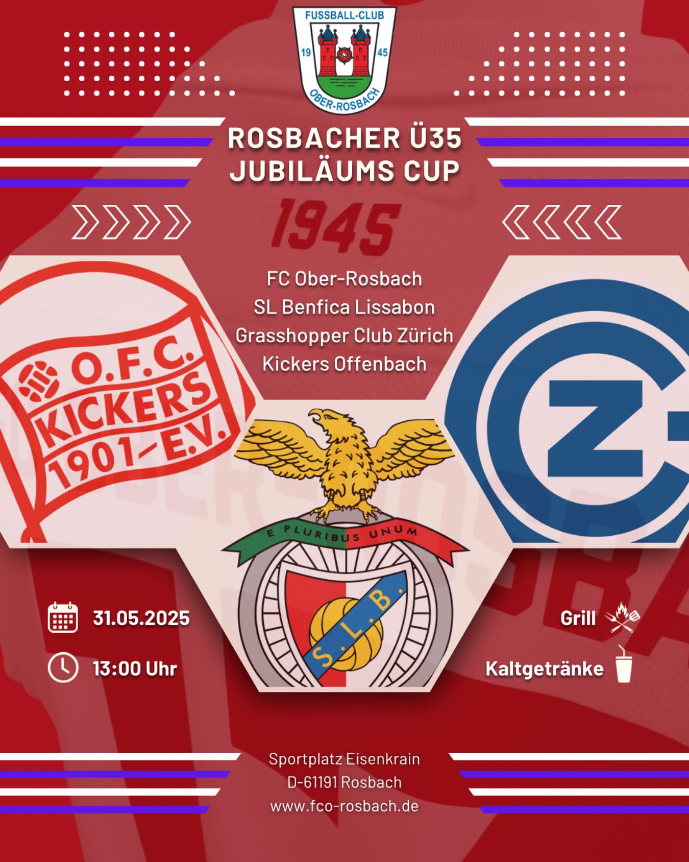 80 Jahre FC 1945 Ober-Rosbach e.V.!
Dieses Ereignis wollen wir gebührend feiernd und freuen uns deshalb, euch den Rosbacher Ü35 Jubiläums Cup zu präsentieren.
Am 31.05.2025 werden wir uns mit den Traditionsmannschaften von Benfica Lissabon, dem Grashopper Club Zürich sowie Kickers Offenbach messen.
Kommt vorbei und erlebt ein kurzweiliges und interessantes Turnier!
#oberrosbach #rosbach #benfica #grashopperszürich #kickersoffenbach