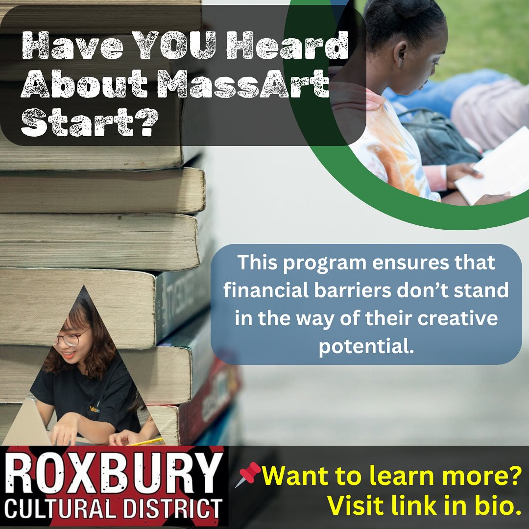 MassArt Start is designed to make art and design education accessible, allowing talented students to focus on their creativity without financial barriers.
To be eligible, you must:
- Be a Massachusetts resident
- Have an annual gross income below $75,000
- Submit FAFSA
- Demonstrate financial need based on FAFSA information
- Be a full-time, first-time college or transfer student pursuing their first bachelor’s degree
- Maintain satisfactory academic progress
Don’t miss out on this wonderful opportunity to pursue your creative dreams! Learn more about MassArt Start today! Link in bio.
#MassArtStart #AffordableEducation #CreativeFuture #ArtAndDesign #ArtistOpportunities #CallForArtists #GrantsForArtists #BostonMA #Boston #BostonArtists #BostonArt#GrantsForCreatives #GrantAlert #Roxbury #Culture #BIPOC #POC #Money #Funding
#RoxburyCulturalDistrict #Roxbury #RoxburyCulture #RoxburyArt #SupportRoxburyArtists #RoxburyEvents #RoxburyHistory #RoxburyCommunity #RoxburyInnovation #CulturalDistrict #RoxburyPride