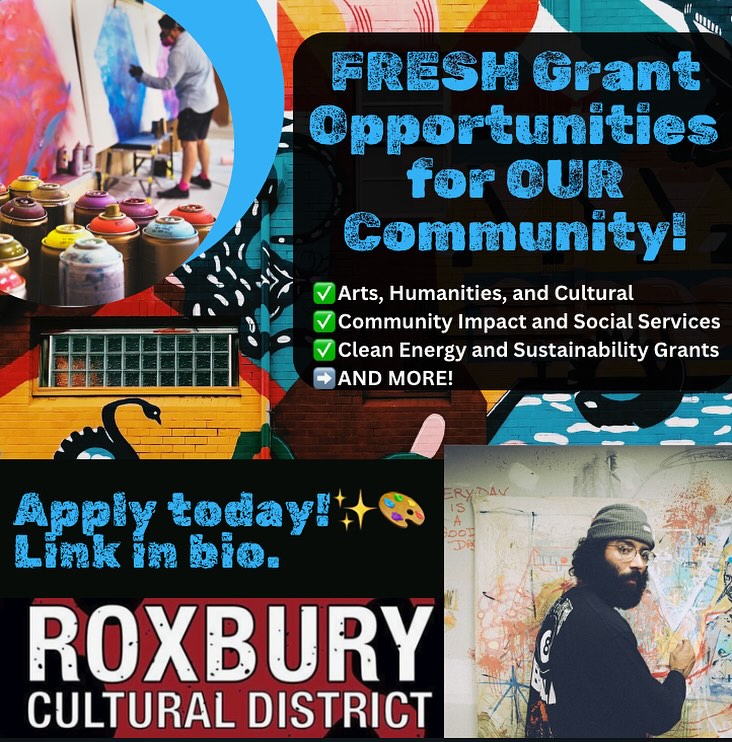 🎨 Grant Round-Up: March 2025 💡
Looking for funding and opportunities for creative and cultural initiatives? Mass Cultural Council’s list of grants due in March & April is out!
Here’s a glimpse of what’s currently available:
👩🏾🎨 Arts, Culture & Community Funding
- Operating Grants for Organizations
- Creative Experiences Grants
🌱 Clean Energy & Sustainability Grants
- Municipal Energy Technical Assistance Grant
- Green Communities Competitive Grant
View the full list and apply today! Link in bio.
#RoxburyCulturalDistrict #Roxbury #RoxburyCulture #RoxburyArt #SupportRoxburyArtists #RoxburyEvents #RoxburyHistory #RoxburyCommunity #RoxburyInnovation #CulturalDistrict #RoxburyPride #RoxburyImpact #CelebrateRoxbury #ArtistOpportunities #CallForArtists #GrantsForArtists #PublicArt #BostonMA #Boston #BostonArtists #BostonArt #Grants #GrantsForCreatives #GrantAlert #Roxbury #Culture #BIPOC #POC #Money #Funding