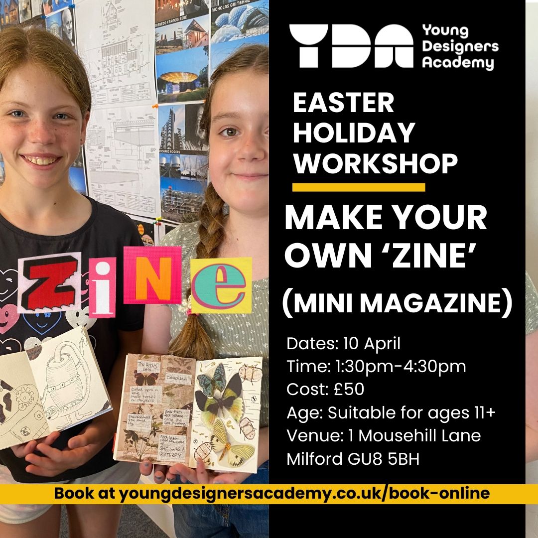 🎨✨ Holiday Workshop: Graphics – Make a Zine! ✨📖
Unleash your creativity and design your very own zine at Young Designers Academy! 📰🎨 Learn the art of collage, typography, and graphic design in this fun, hands-on workshop perfect for young creators.
📅 Date: 10 April
⏰ Time: 1:30 PM – 4:30 PM
💷 Cost: £50
👦👧 Age: Suitable for ages 11+
📍 Venue: 1 Mousehill Lane, Milford GU8 5BH
📢 Limited spaces available! Secure your spot now at youngdesignersacademy.co.uk/book-online
Tag a creative friend who would love this! 🎨✨ #ZineMaking #YoungDesigners #CreativeWorkshop #HolidayFun