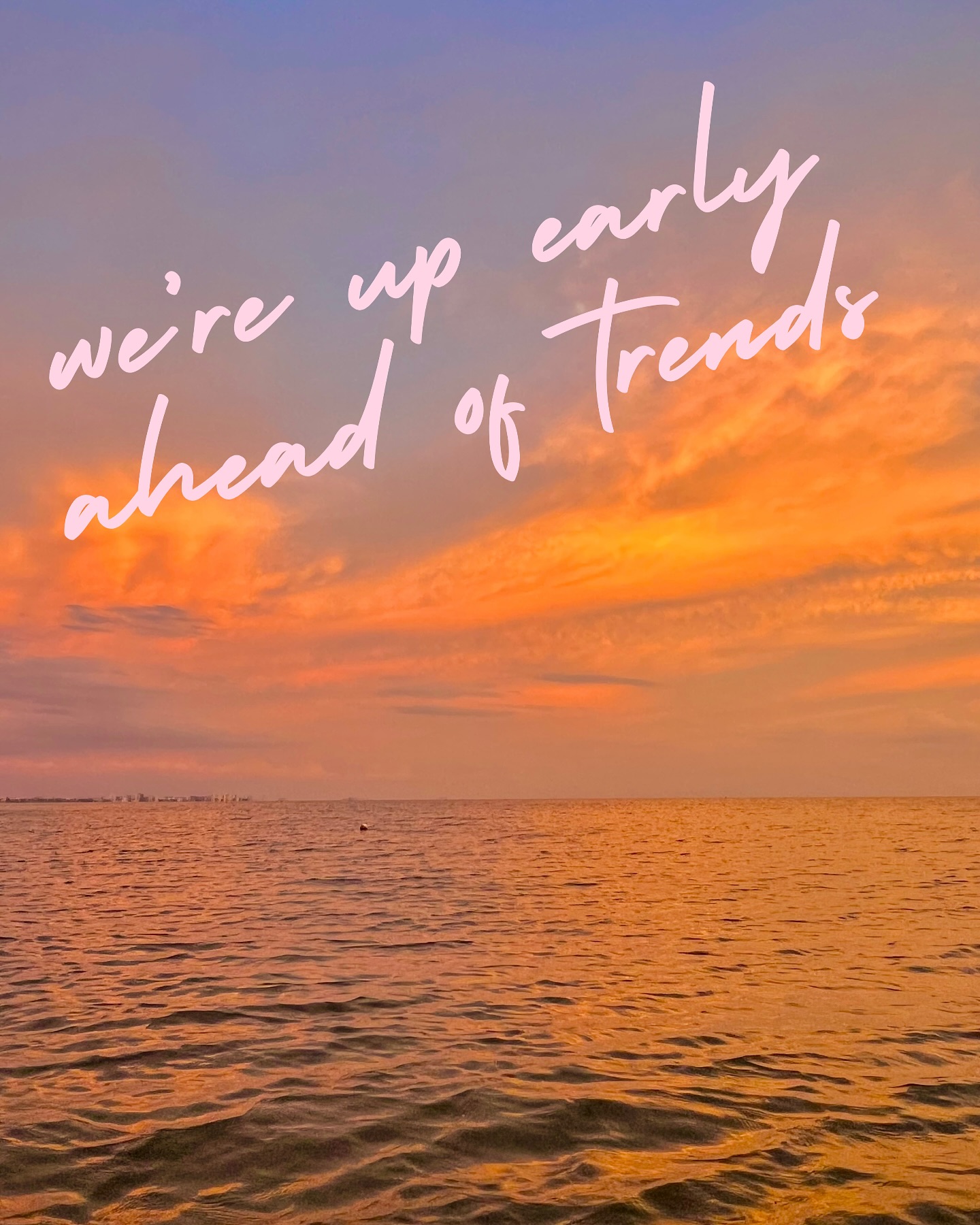 Up early.
On trend.
For you.
#SocialBySunrise #ContentMadeSimple #MinimalMarketing #SmallBusinessSocial