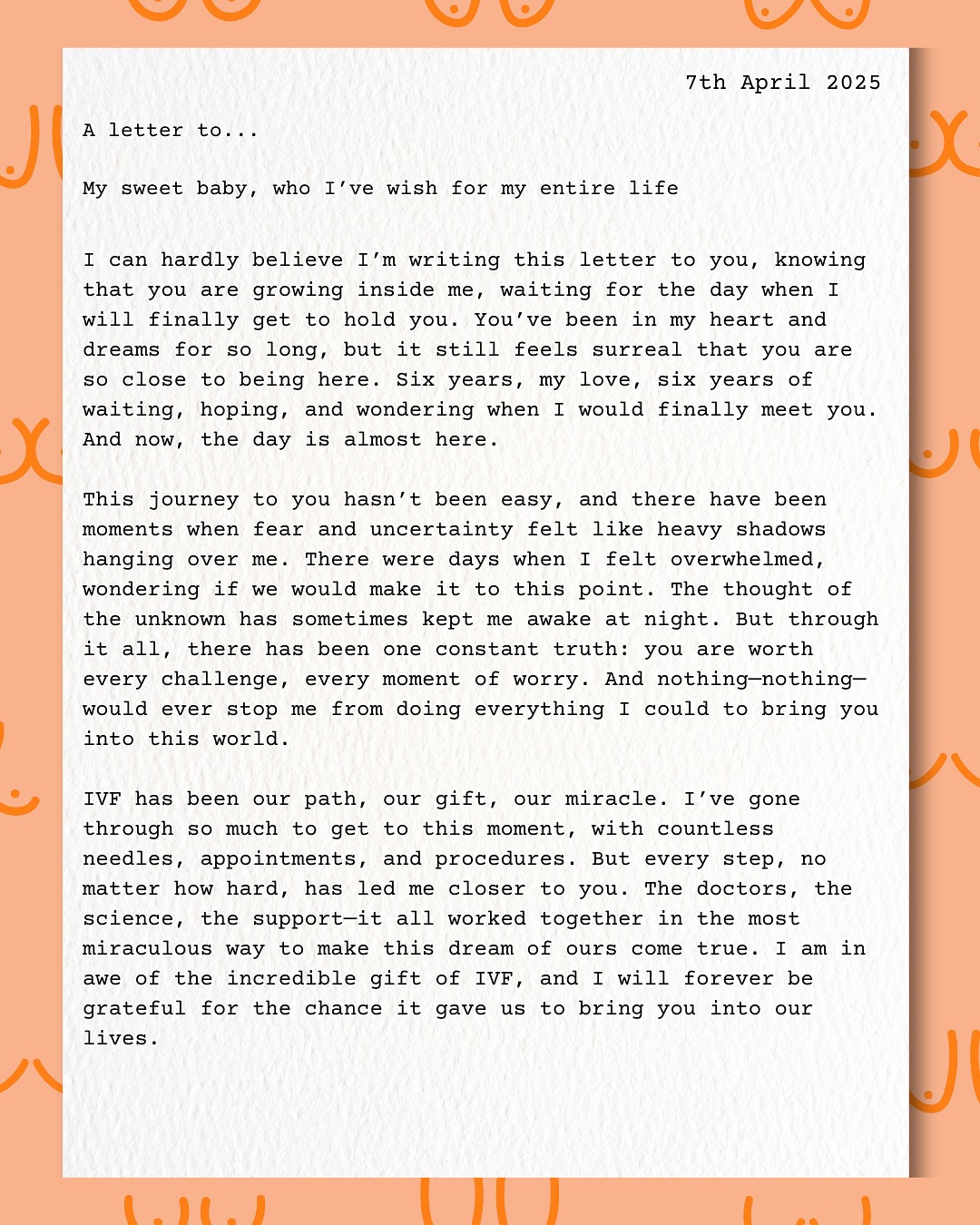 A Letter to...My sweet baby, who I’ve wish for my entire life💌
If you want to submit your own ‘A letter to...’, you can do this anonymously on the website, link in bio.
#ParenthoodJourney #NewParents #ParentingLife #ParenthoodUnplugged #ParentingWin #ParenthoodAdventures #ParentingMoments #ParenthoodUnfiltered #ParentingTogether #LifeWithKids #ParenthoodGoals #RaisingKids #ParentingLove #ParentingStruggles #FamilyFirst #SupportSystem #IVFJourney #IVF #IVFCommunity #IVFWarrior #IVFMiracle #IVFStrong #IVFStory #IVFExperience #IVFSupport #IVFFamily #IVFJourneyContinues #IVFBabies #InfertilityAwareness #IVFLife