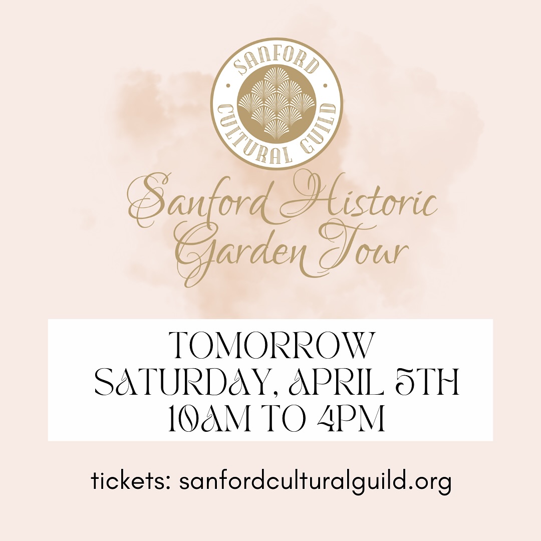 Tomorrow is the big day! Step into the charm and inspiration of historic Sanford with 11 private gardens, plein air artists, tablescapes, live music, botanical educators, and an artisan market + plant sale in Centennial Park. 💫🌿
Event headquarters opens at 9:30am at 119 W 5th Street. You can purchase tickets onsite or save time by getting them in advance at sanfordculturalguild.org.
Gardens open from 10am–4pm. Don’t miss this celebration of beauty, creativity, and community!
#SanfordHistoricGardenTour #HistoricSanford #SupportLocalArts #SpringInSanford