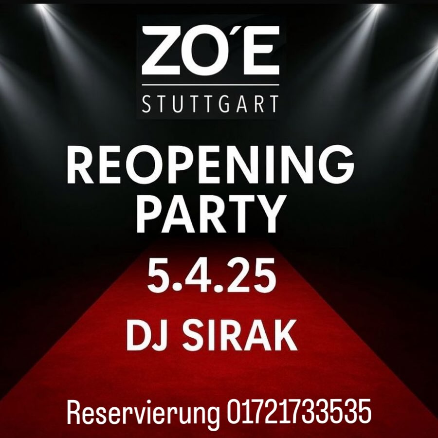 REOPENING PARTY – ZOʻE STUTTGART
Wir sind zurück! Nach der Umbaupause feiern wir mit euch den großen Restart!
Wann? Samstag, 5. April 2025
Wer? DJ SIRAK
Wo? ZoʻE Stuttgart – roter Teppich, Spotlight, neue Energie!
Dresscode: All eyes on you 😉
Markiert eure Crew & sichert euch euren Platz!
#zoeclub #reopeningparty #stuttgartnightlife #djsirak #redcarpetvibes