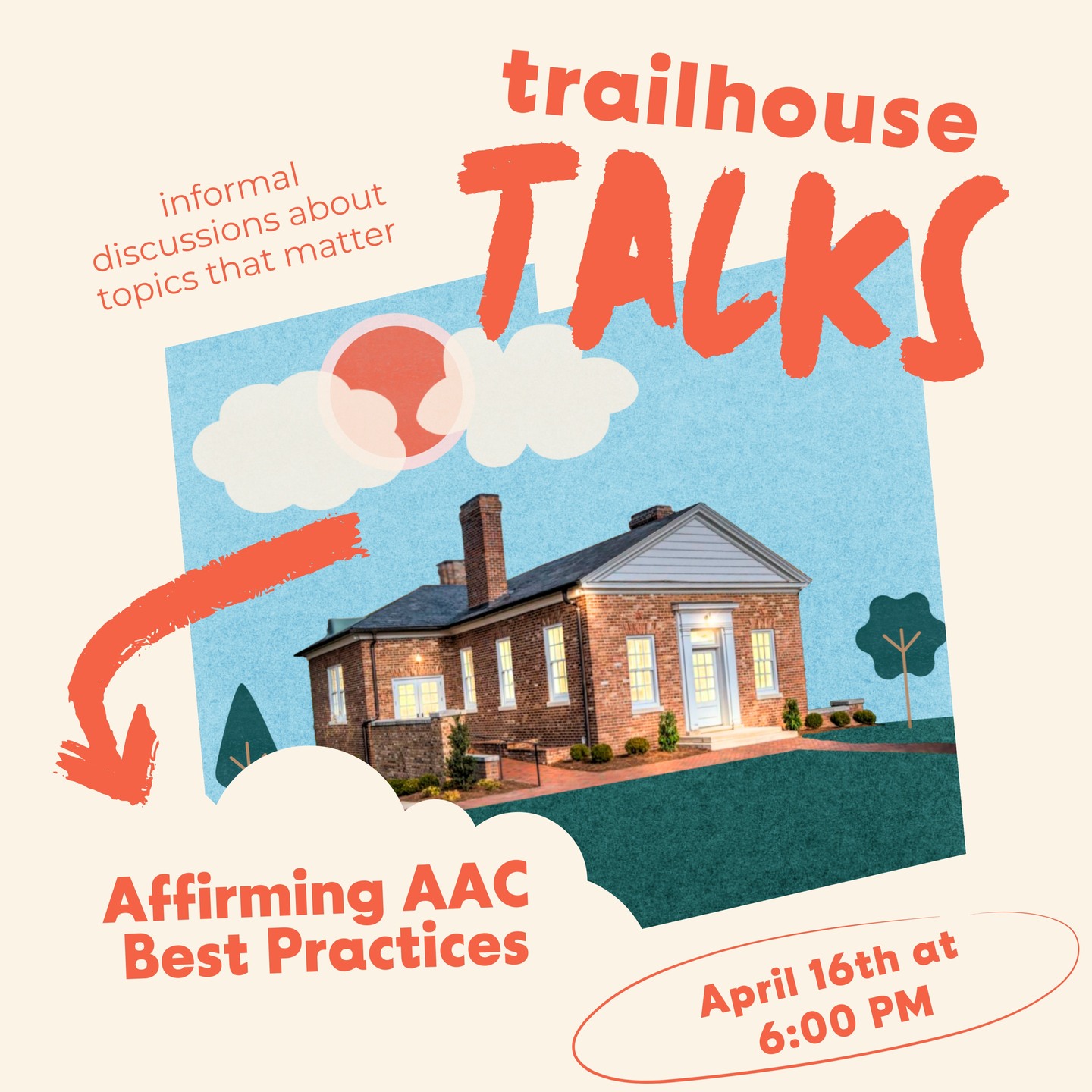 Affirming AAC Best Practices for Parents and Therapists
Presenter: Abbey MacMillan, MS CCC-SLP, with guest expert Lauren Brown, MS CCC-SLP, and support from Brenda MacMillan, MS CCC-SLP, and Caraline Baughman MS, OTR/L, CIMC, Occupational Therapist.
Augmentative and Alternative Communication (AAC) opens doors for connection, communication, and autonomy for individuals with complex communication needs. Abbey MacMillan and Lauren Brown will discuss affirming best practices for AAC use, focusing on how to support authentic communication, foster confidence, and honor each child’s unique voice. Learn how to choose AAC systems, advocate for users, and integrate these tools into everyday life.
Why it matters: Whether you're a parent, therapist, or educator, understanding affirming AAC practices is essential for creating environments where children can thrive. This session will provide actionable insights into fostering genuine connection and communication.
Join us for an informal evening series designed to educate, inspire, and empower parents, therapists, educators, and community members. These events will combine thought-provoking presentations by our therapists and guest experts with opportunities for connection and discussion.
Each evening will include wine, snacks, and engaging conversations centered around key topics related to neurodiversity, regulation, and affirming practices.
Tickets available on the Trailhouse website.