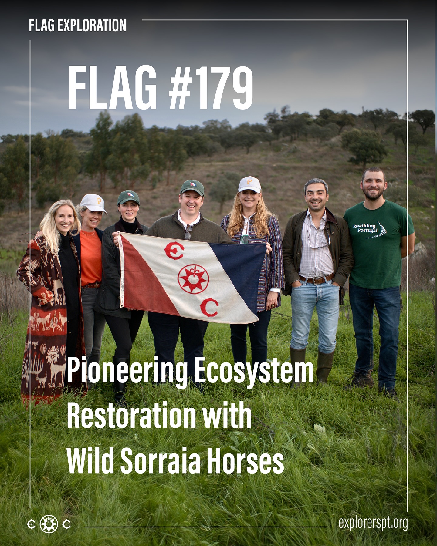 The expedition under The Explorers Club Flag 179 marked a groundbreaking moment in Portugal’s rewilding and conservation efforts, as it focused on utilizing the wild Sorraia horse - a critically endangered and ancient breed native to the country - for the first time in ecosystem restoration within the Alentejo region.
Known as “ecological architects,” Sorraia horses play a crucial role in maintaining biodiversity through their natural grazing patterns, improving soil health, and creating habitats that support a wide range of native wildlife. Their return to this landscape not only preserves a vital part of Portugal’s natural heritage but also enhances the resilience of the ecosystem.
Set on The Pangea Trust’s 1,000-acre wildlife sanctuary that was once a cattle ranch in central Portugal, this expedition seamlessly combined ecological restoration, cultural preservation, and government collaboration. The goal was to establish a sustainable conservation model centered on large native grazing herbivores that play a vital role in maintaining ecosystem balance.
From left to right Ruth Powys, Kate Moore, and Anna Isserman from The Pangea Trust, David Isserman from The Explorers Club, HRH Princess Diana d’Orléans, Duchess de Cadaval, the Royal Patron of The Pangea Trust and Gonçalo Matos and Jose Fontes from Rewilding Portugal.
#theexplorersclub #explorersclub #flag179 #flagexpedition #alentejo #rewildingportugal #explorerspt #conservation