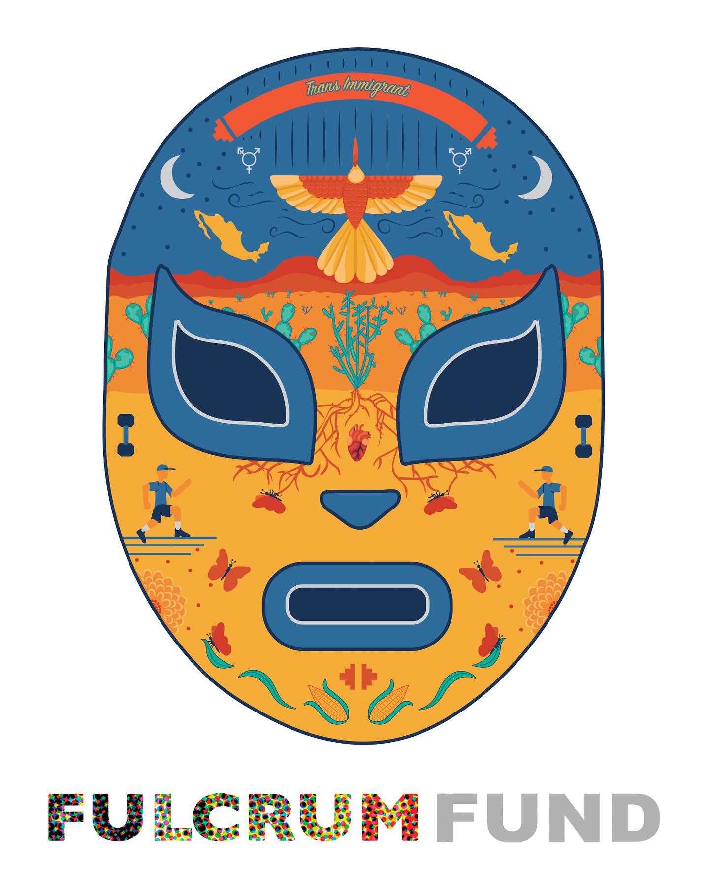 I am thrilled to have received the Fulcrum Fund this year. This funding will allow me to start creating the Lucha Libre Trans Queer Art Espectacular masks and capes.
My inspiration for creating Lucha Libre masks for trans and queer athletes stems from the belief that in Mexico, Lucha Libre uses the mask to showcase someone’s true identity by highlighting it rather than concealing it. The mask acts as a transformational object that empowers their characteristics. When the luchadors wear their masks or capes, they do not hide their identity; instead, it liberates them to embrace the individuals they otherwise might not be.
#transathlete
